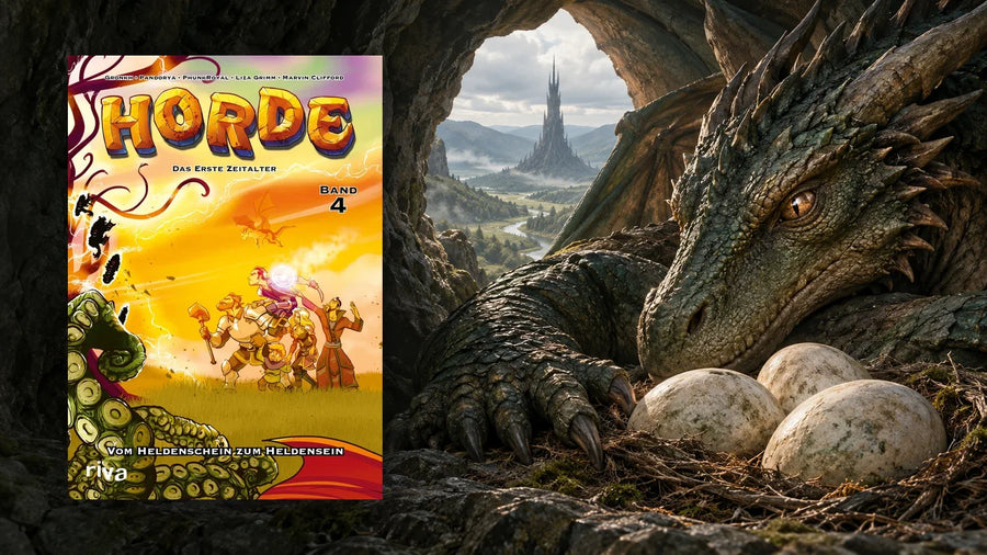 »HORDE – Das erste Zeitalter, Band 4: Vom Heldenschein zum Heldensein« vor einer Fantasieszene: ein Drache brütet in einer Höhle über seinen Eiern, am Horizont ein schwarzer Turm