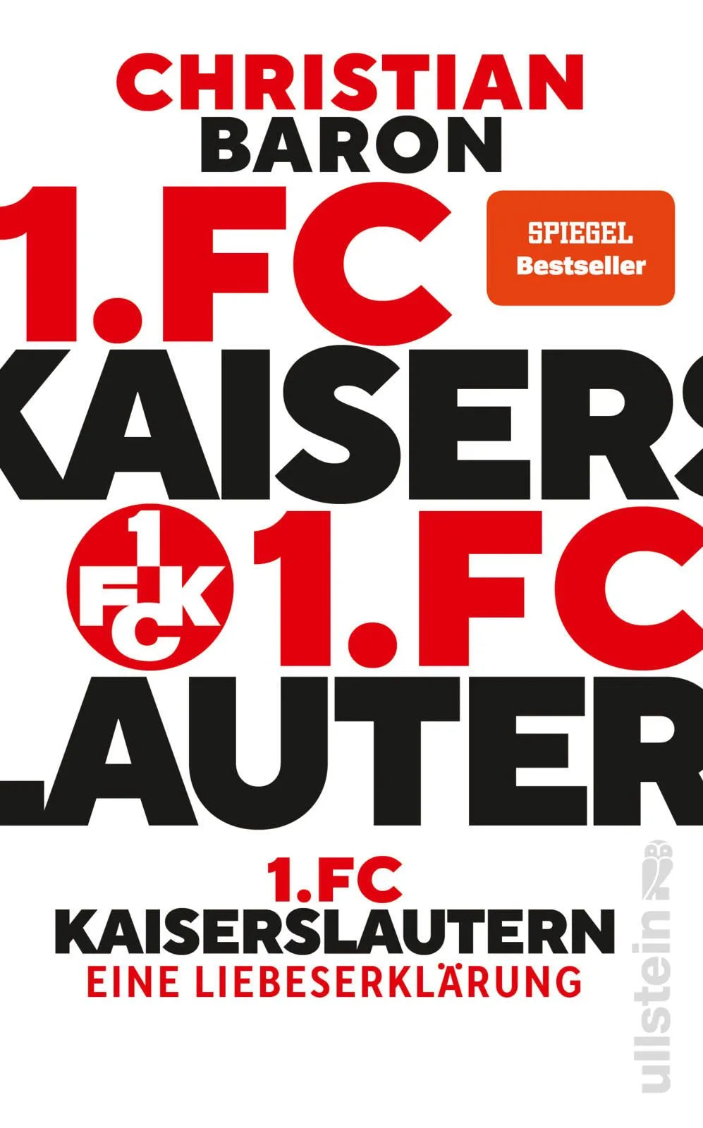 Cover: 1. FC Kaiserslautern (Hardcover) von Christian Baron