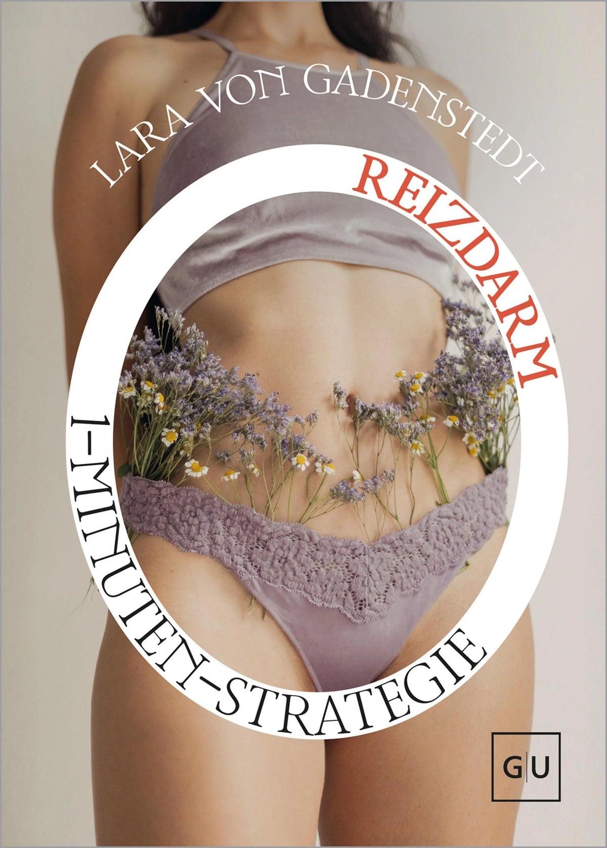 Cover: 1-Minuten-Strategie Reizdarm (E-Book) von Lara von Gadenstedt (ehem. Opfermann)