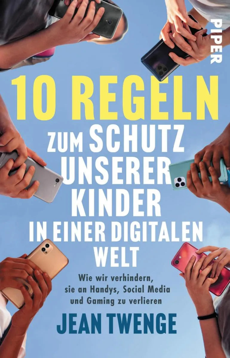 Cover: 10 Regeln zum Schutz unserer Kinder in einer digitalen Welt (E-Book) von Jean Twenge