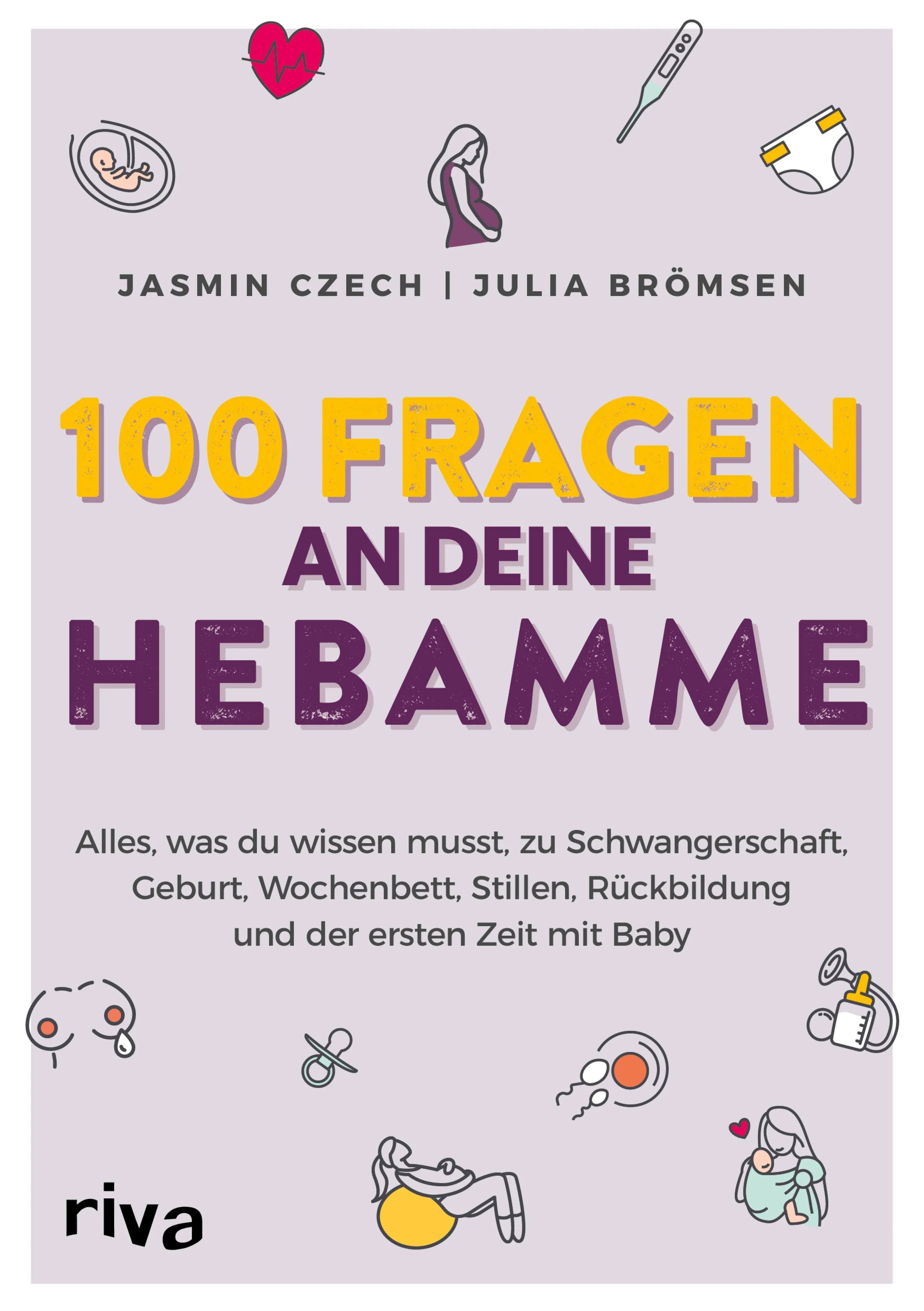 Cover: 100 Fragen an deine Hebamme (E-Book) von Jasmin Czech