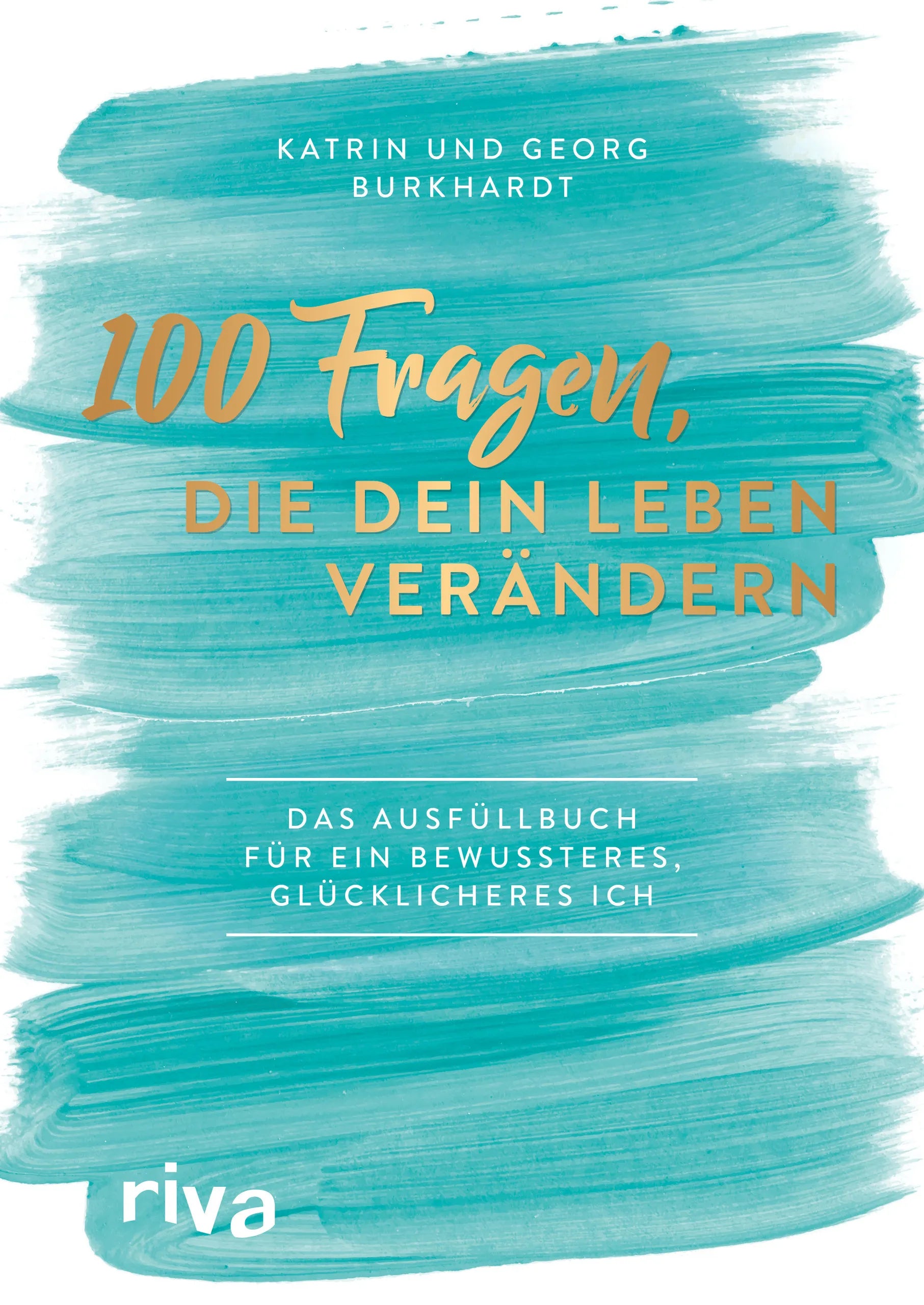 Buchcover von '100 Fragen, die dein Leben verändern' - Gebundene Ausgabe von Georg Burkhardt