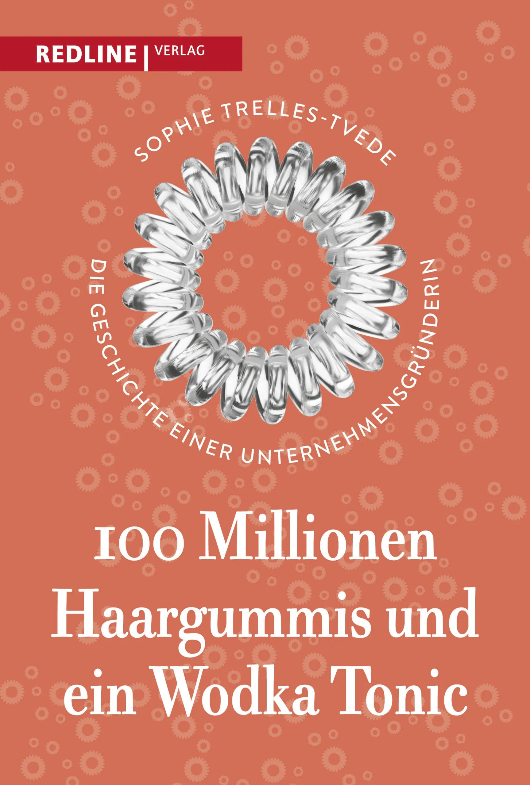 Buchcover von '100 Millionen Haargummis – und ein Wodka Tonic' - Taschenbuch von Sophie Trelles-Tvede