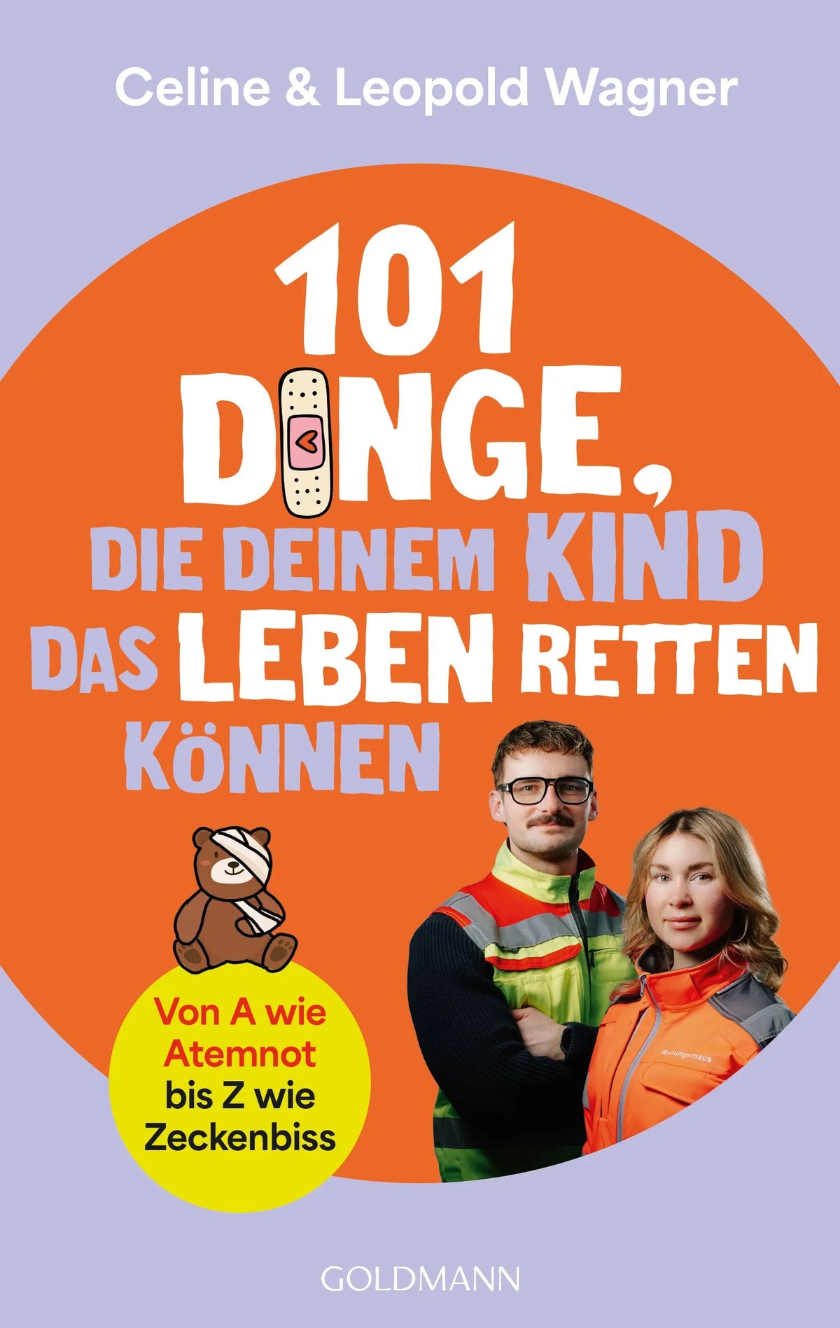 Cover: 101 Dinge, die deinem Kind das Leben retten können (Paperback) von Celine Wagner