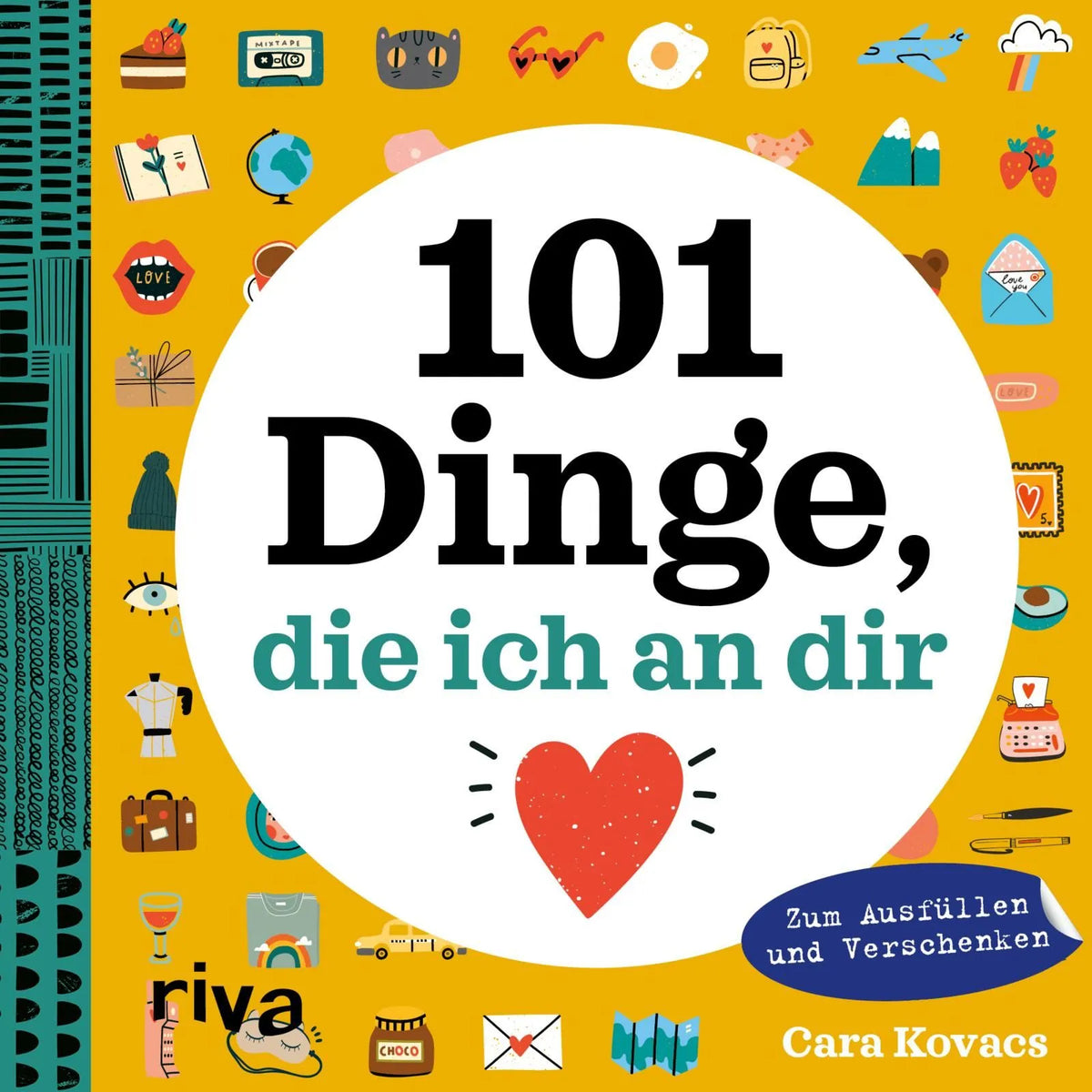 Cover: 101 Dinge, die ich an dir liebe (Hardcover) von Cara Kovacs