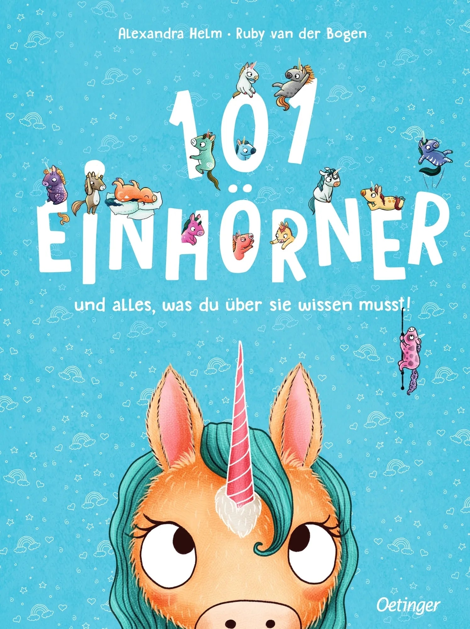 Cover: 101 Einhörner und alles, was du über sie wissen musst! (Hardcover) von Ruby van der Bogen