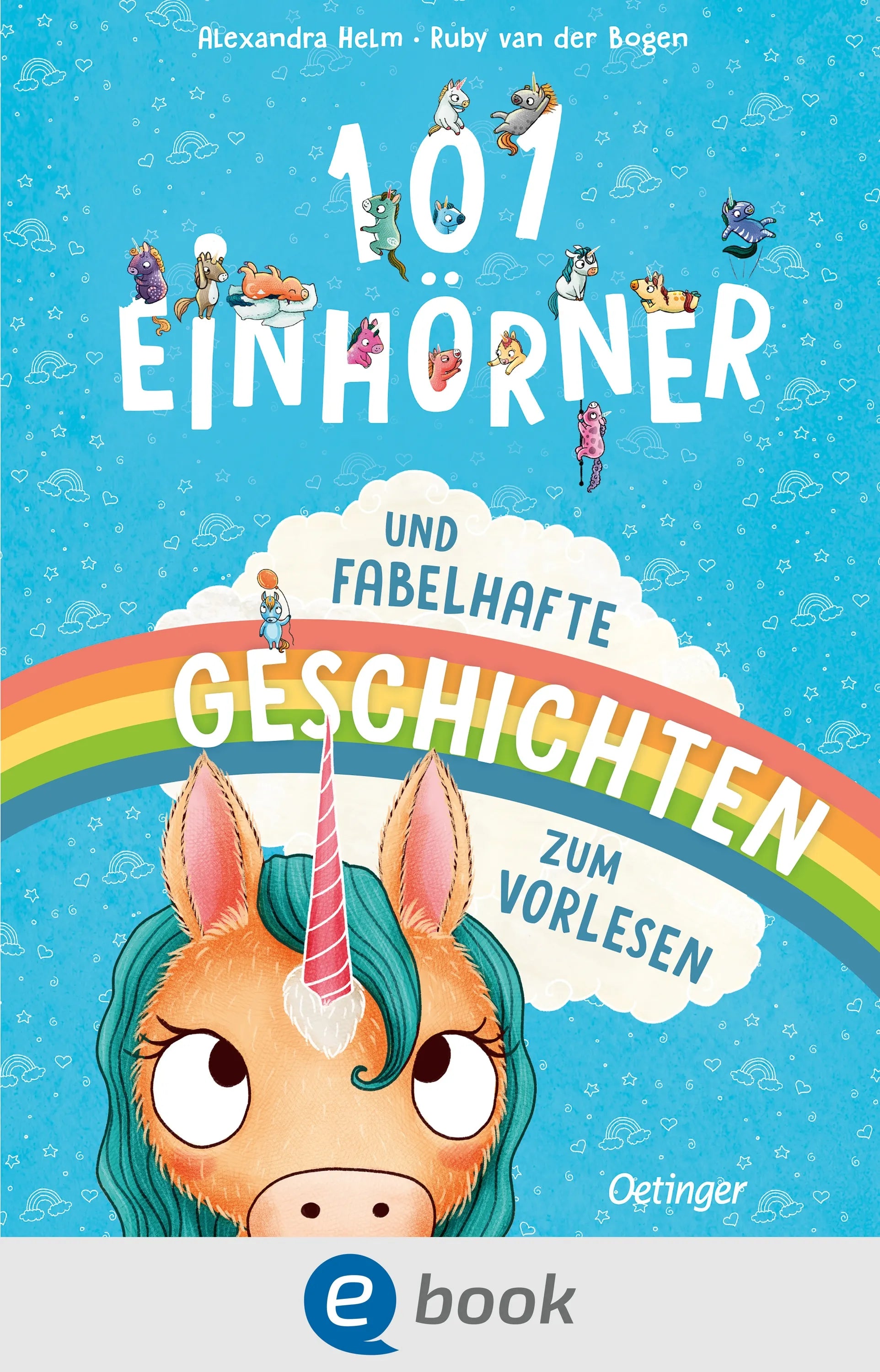 Cover: 101 Einhörner und fabelhafte Geschichten zum Vorlesen (E-Book) von Ruby van der Bogen