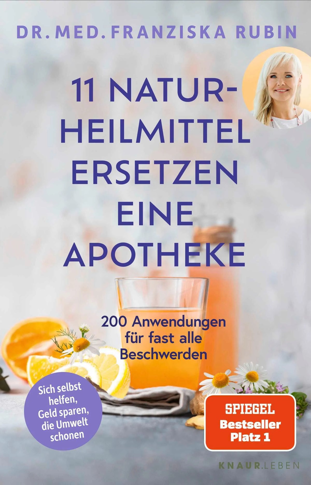 Cover: 11 Naturheilmittel ersetzen eine Apotheke (Taschenbuch) von Franziska Rubin