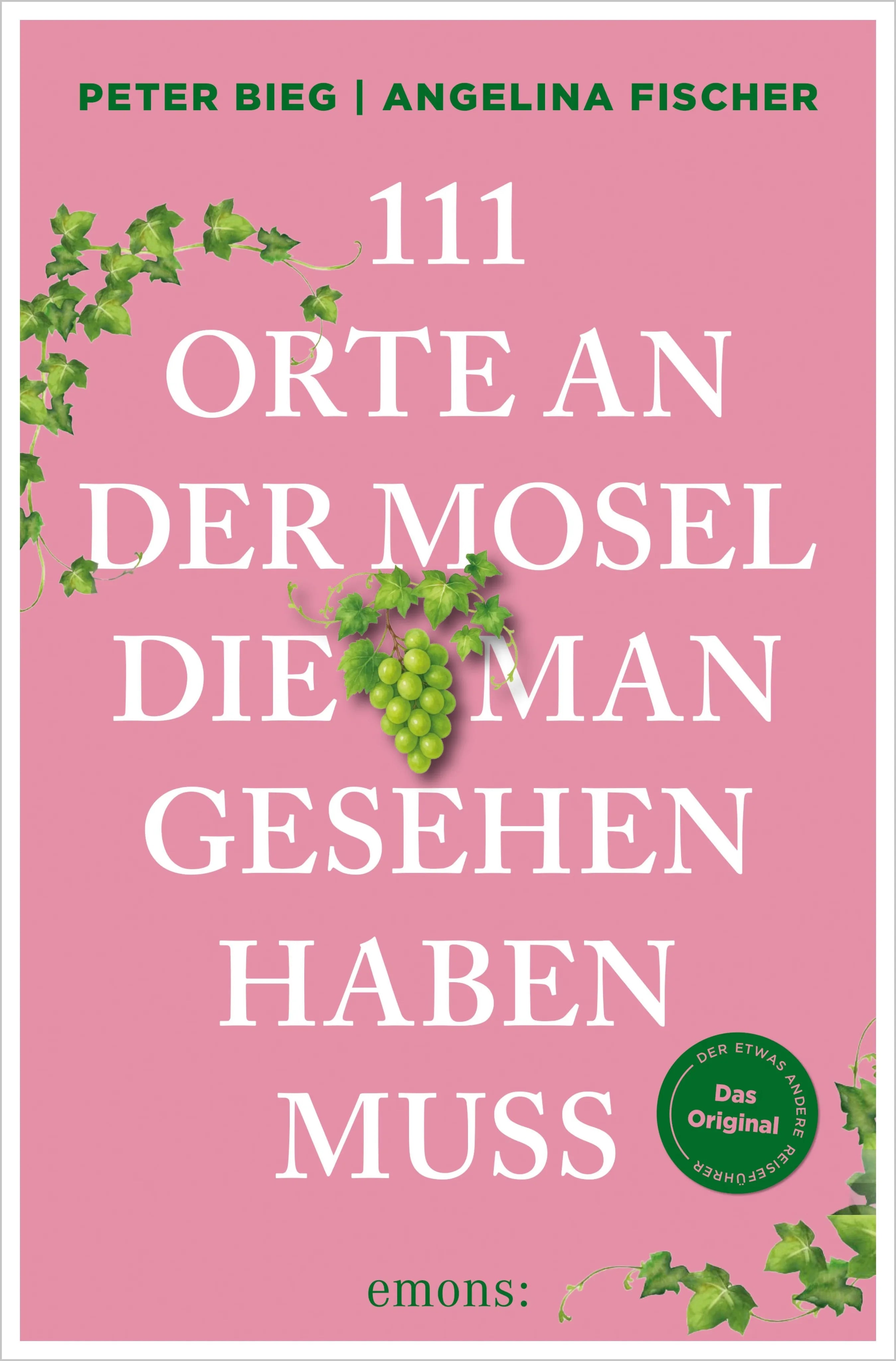 Cover: 111 Orte an der Mosel, die man gesehen haben muss (E-Book) von Peter Bieg
