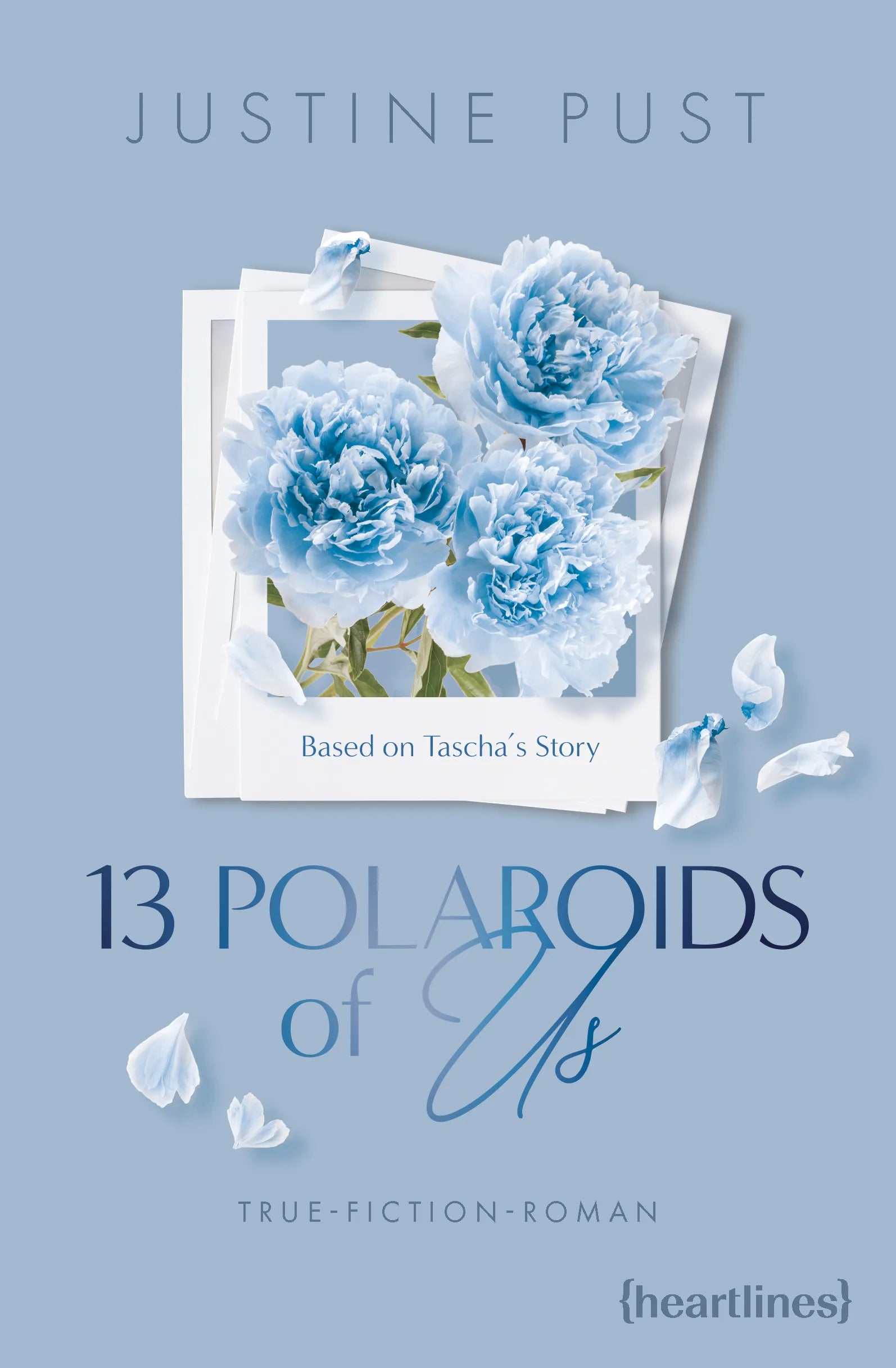 Cover: 13 Polaroids of Us – Based on Tascha's Story (E-Book) von Justine Pust