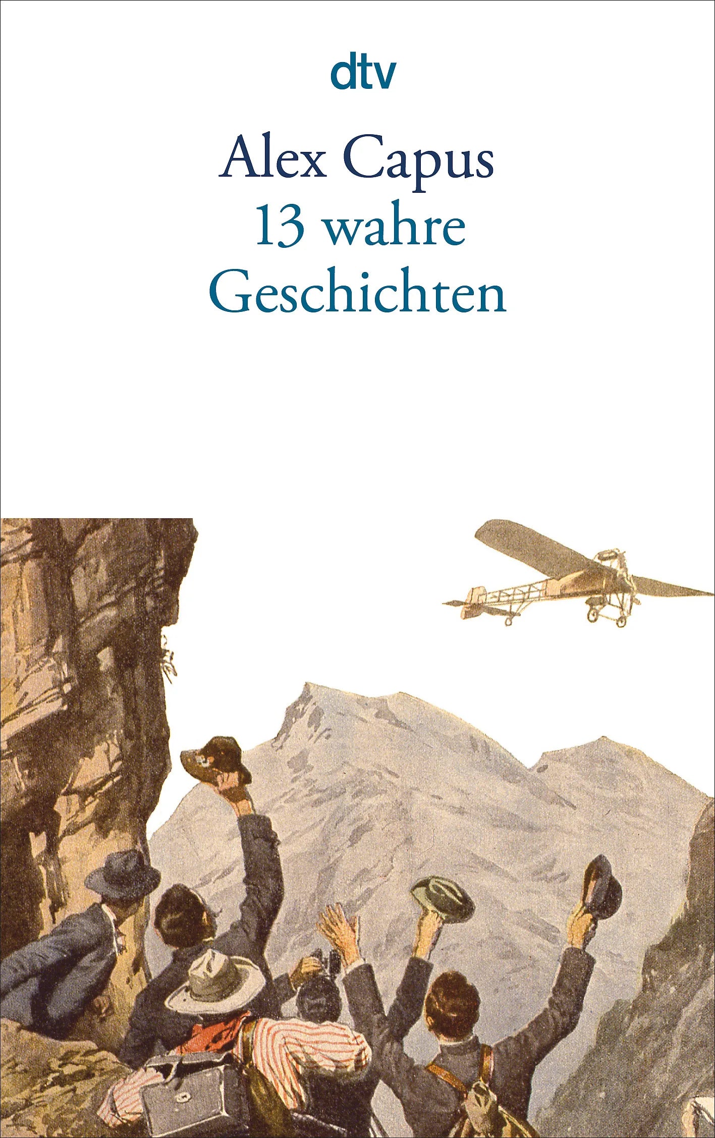 Buchcover von '13 wahre Geschichten' - Taschenbuch von Alex Capus