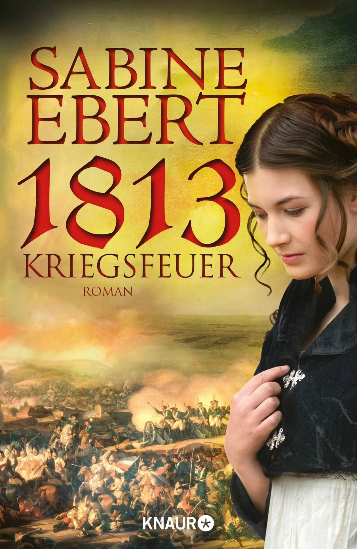 Cover: 1813 - Kriegsfeuer (Hardcover) von Sabine Ebert