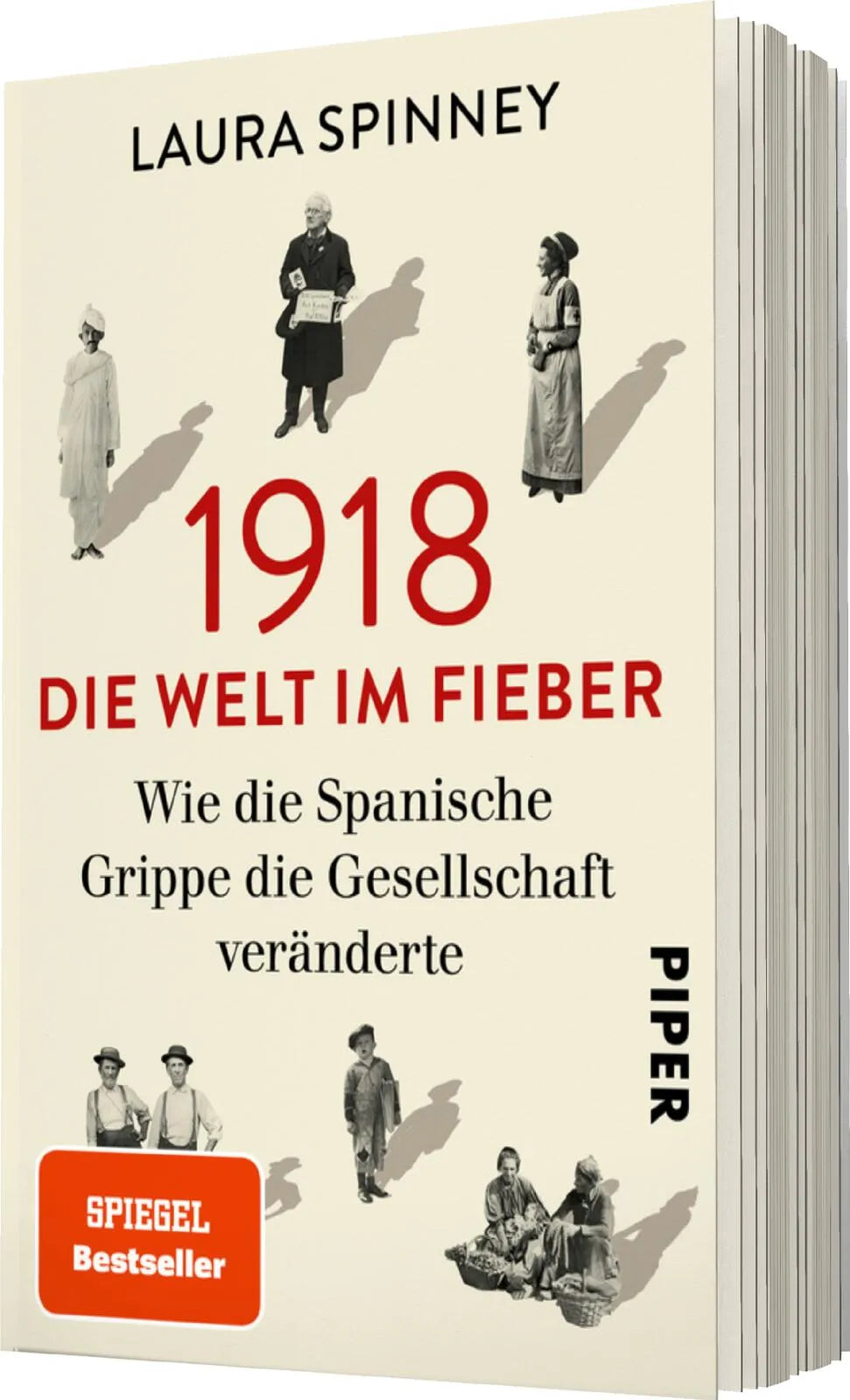 Laura Spinney - 1918 – Die Welt im Fieber