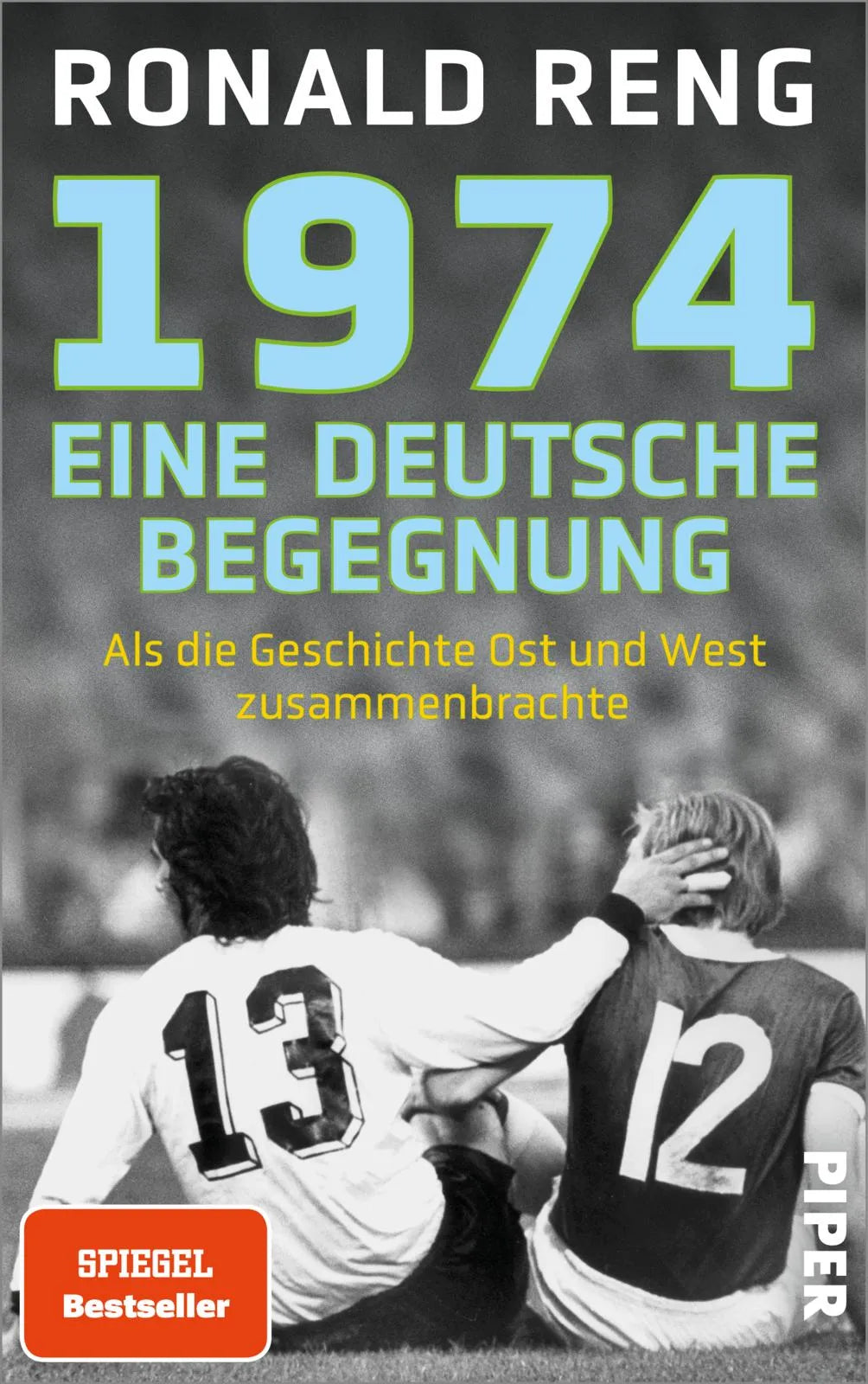 Buchcover von '1974 – Eine deutsche Begegnung' - Gebundene Ausgabe von Ronald Reng