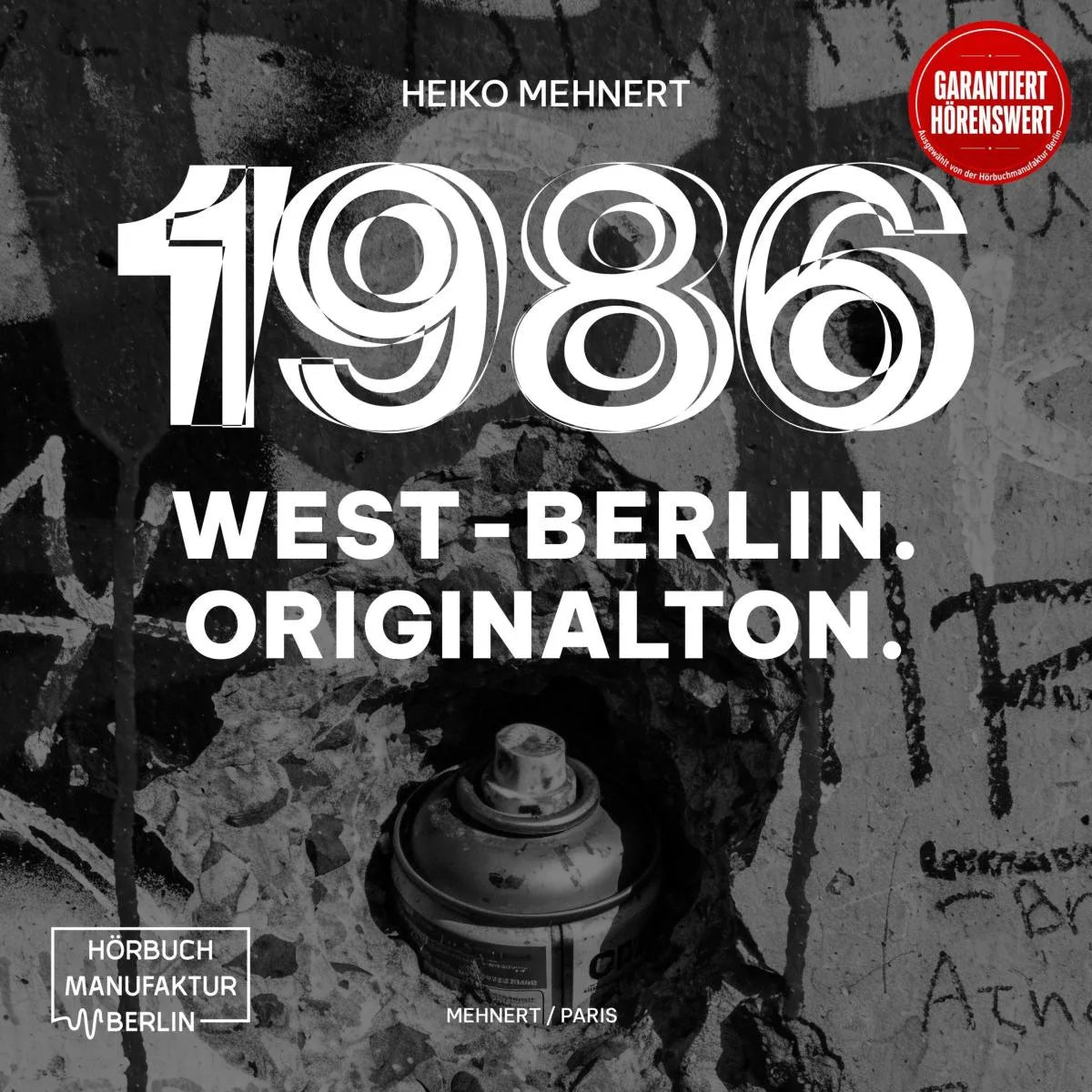 Cover: 1986 West-Berlin (Hörbuch Download) von Heiko Mehnert