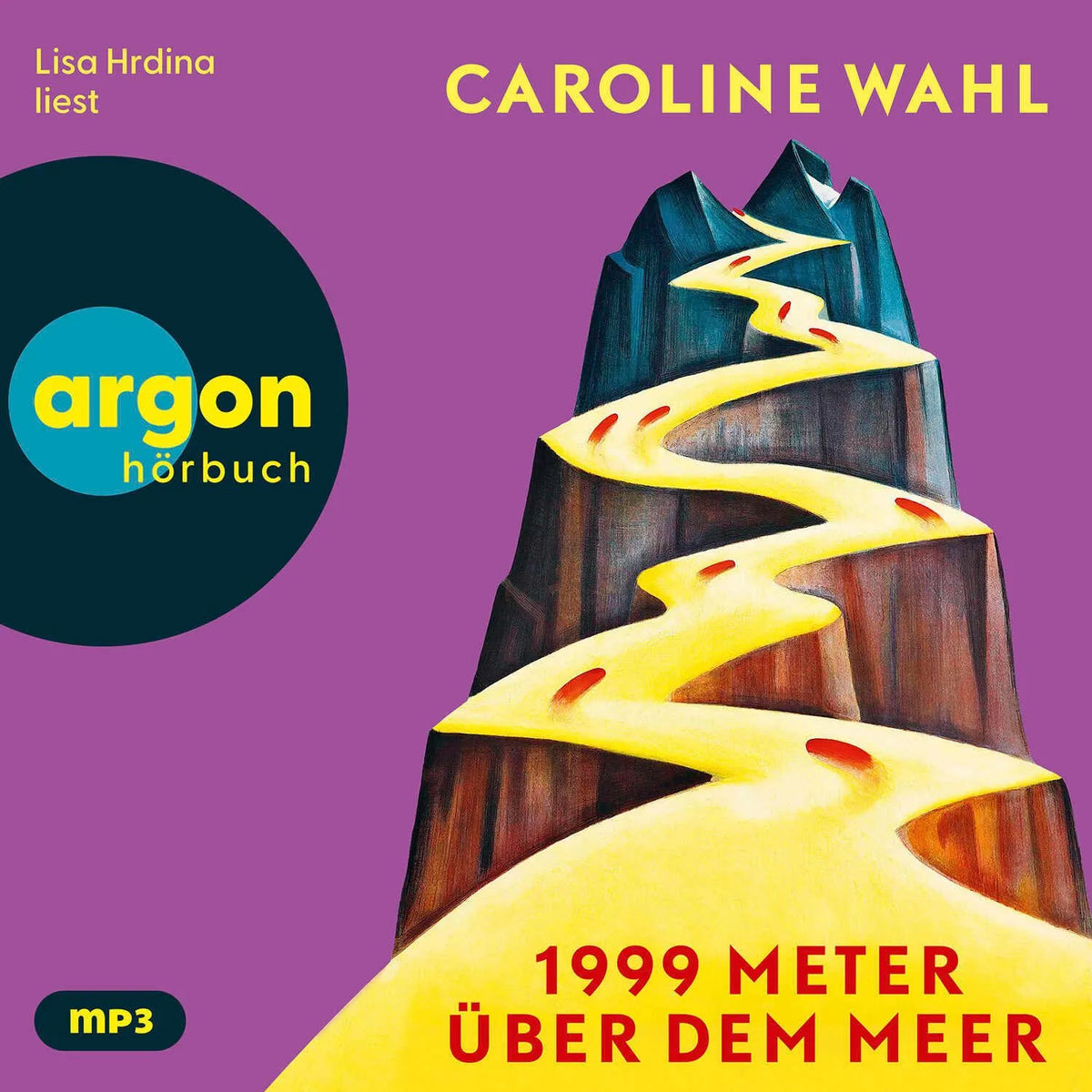 Cover: 1999 Meter über dem Meer (Hörbuch CD) von Caroline Wahl