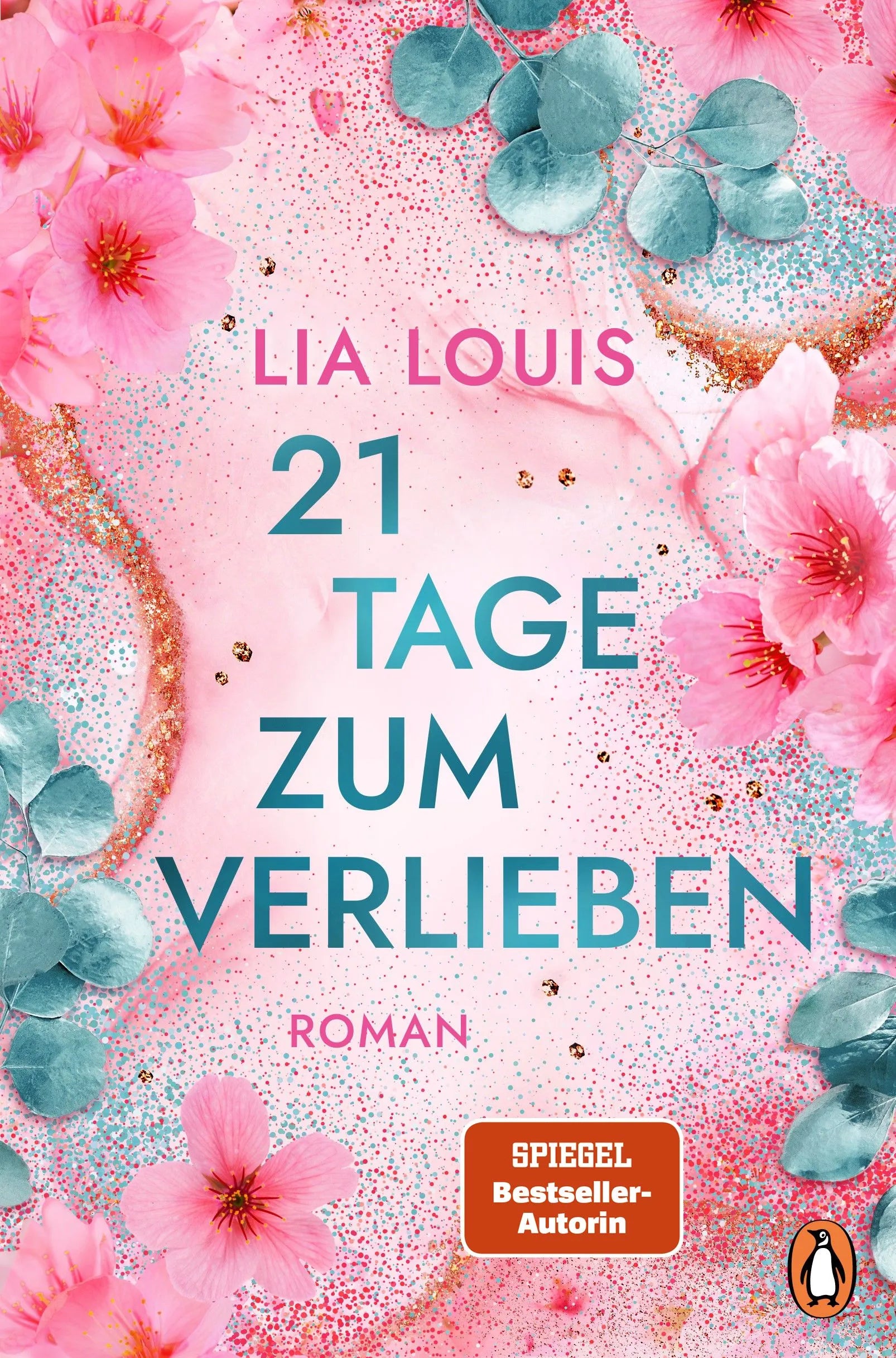 Cover: 21 Tage zum Verlieben (Paperback) von Lia Louis