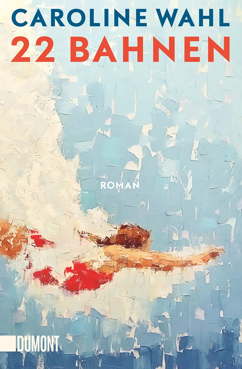 Buchcover von '22 Bahnen' - Taschenbuch von Caroline Wahl