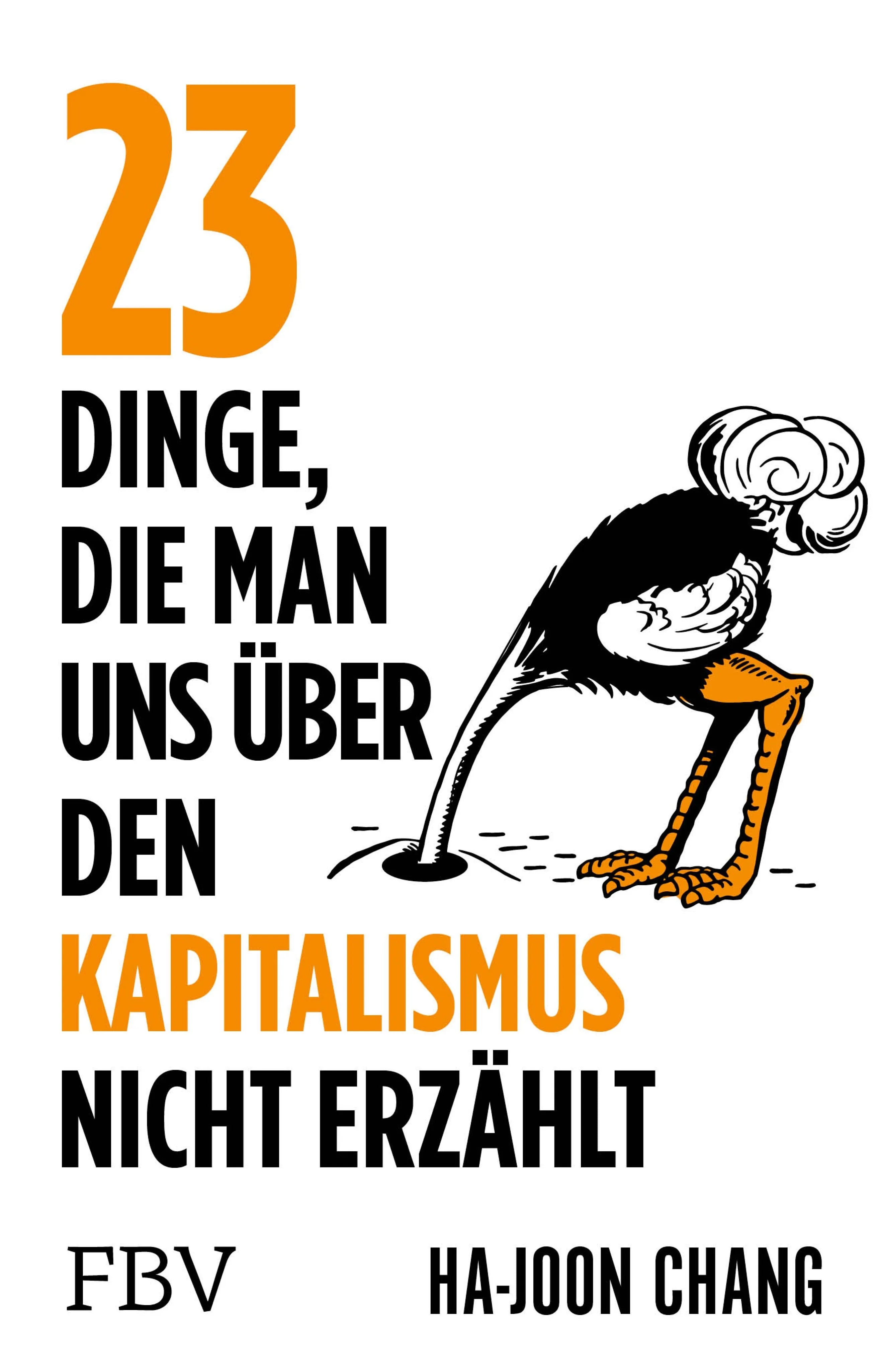 Cover: 23 Dinge, die man uns über den Kapitalismus nicht erzählt (E-Book) von Ha-Joon Chang