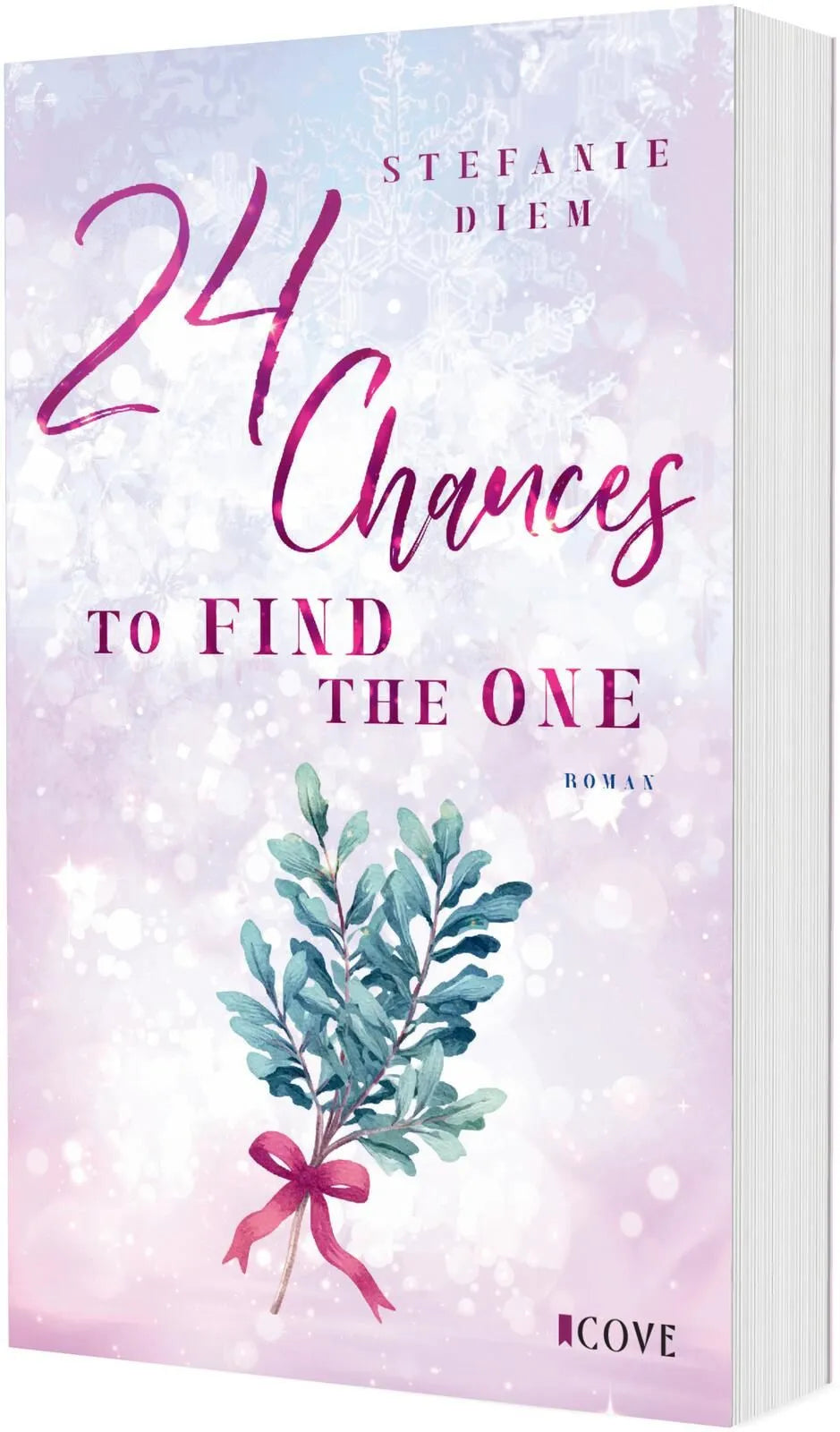 Cover: 24 Chances to find the One (Taschenbuch) von Stefanie Diem