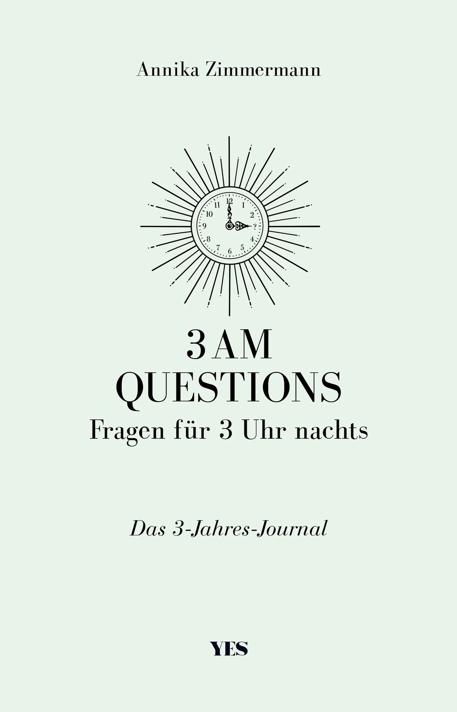 Buchcover von '3 AM Questions – Fragen für 3 Uhr nachts' - Gebundene Ausgabe von Annika Zimmermann