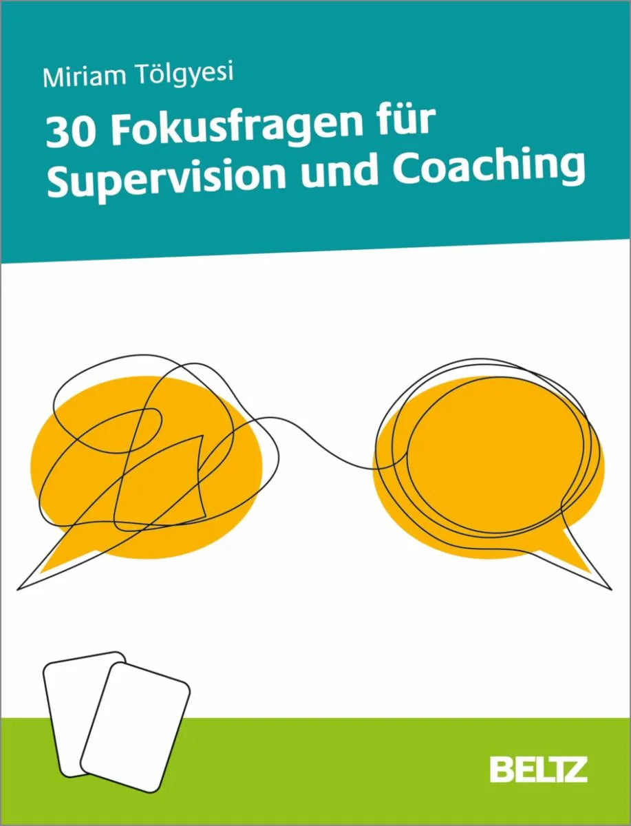 Cover: 30 Fokusfragen für Supervision und Coaching (E-Book) von Miriam Tölgyesi