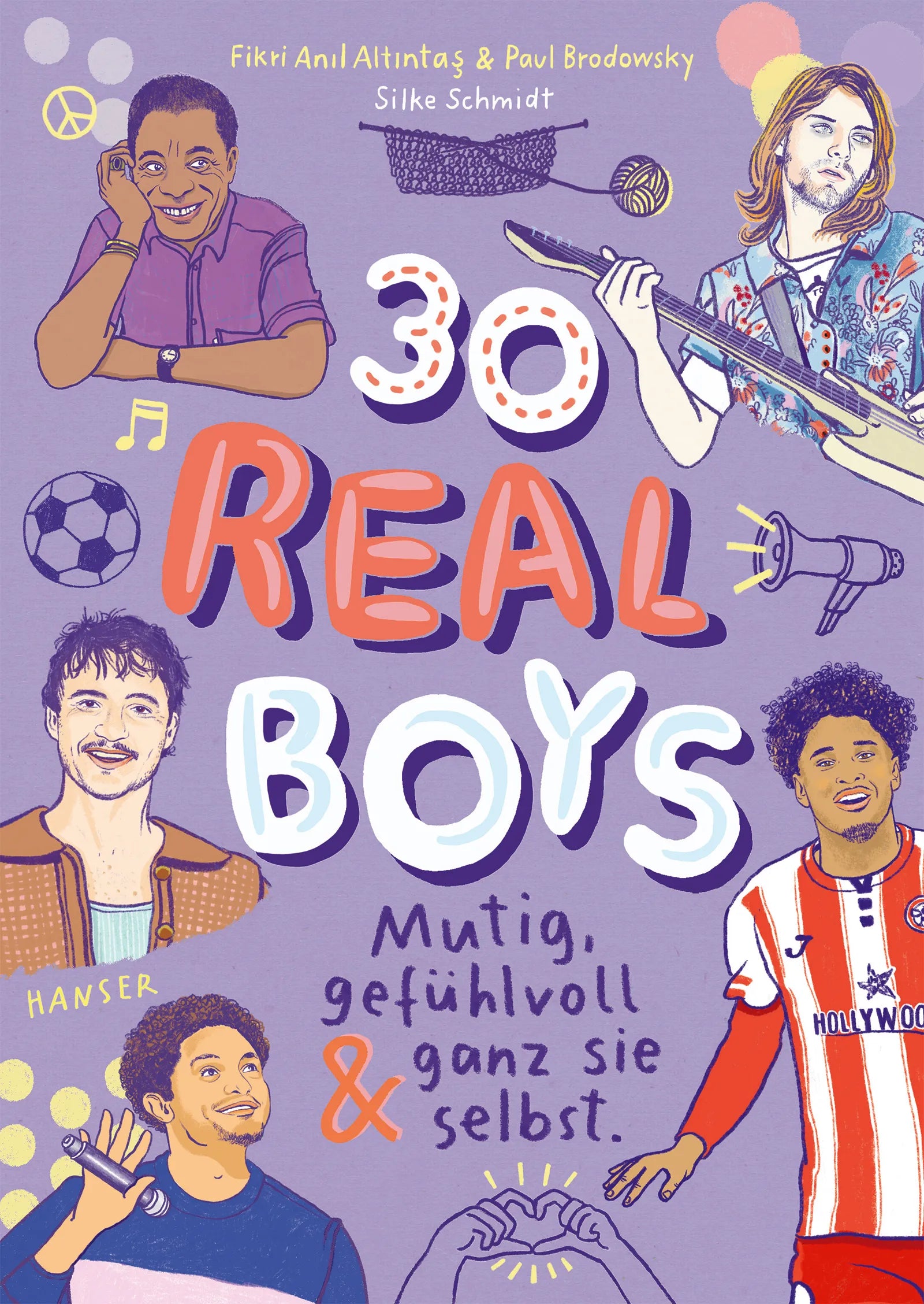Buchcover von '30 Real Boys - mutig, gefühlvoll und ganz sie selbst' - Gebundene Ausgabe von Fikri Anıl Altıntaş