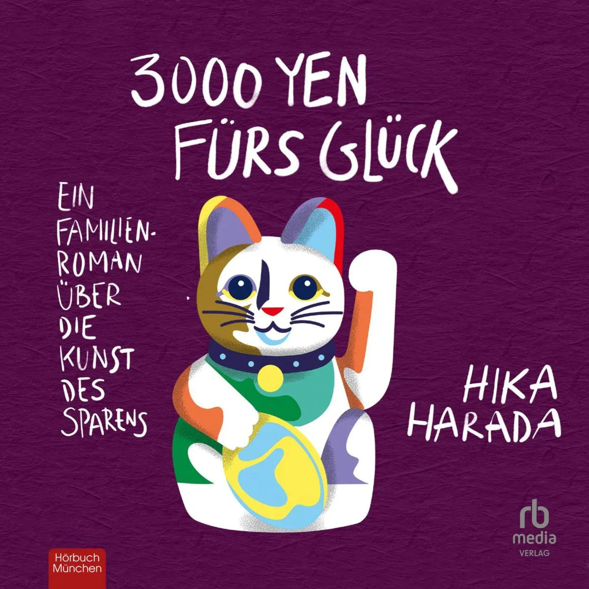 Cover: 3000 Yen fürs Glück (Hörbuch Download) von Hika Harada