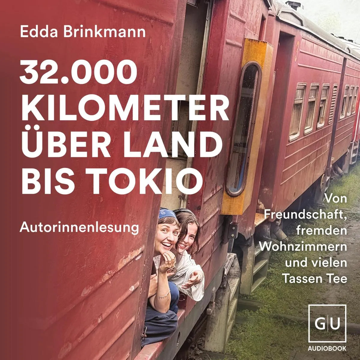 Cover: 32.000 Kilometer über Land bis Tokio (Hörbuch Download) von Edda Brinkmann