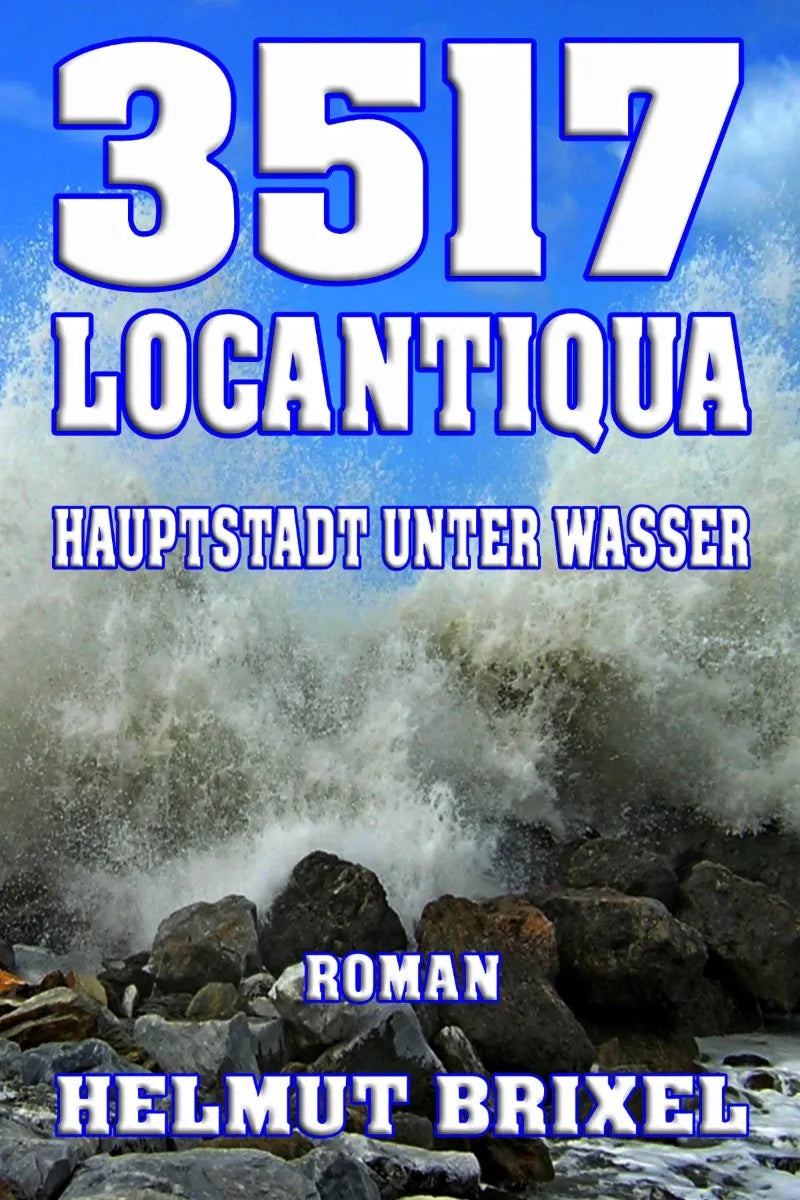 Cover: 3517 LOCANTIQUA (E-Book) von Helmut Brixel