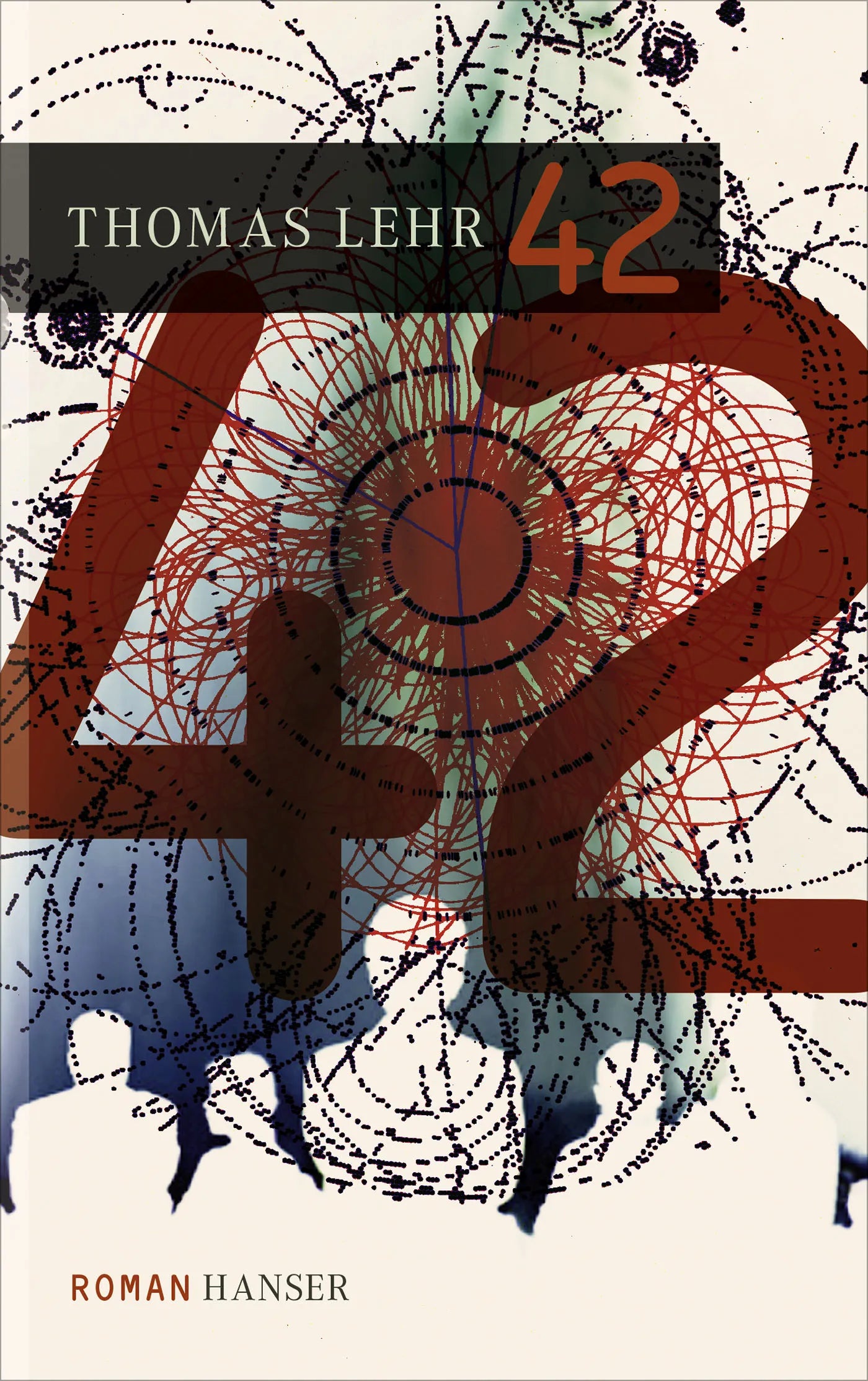 Buchcover von '42' - Gebundene Ausgabe von Thomas Lehr