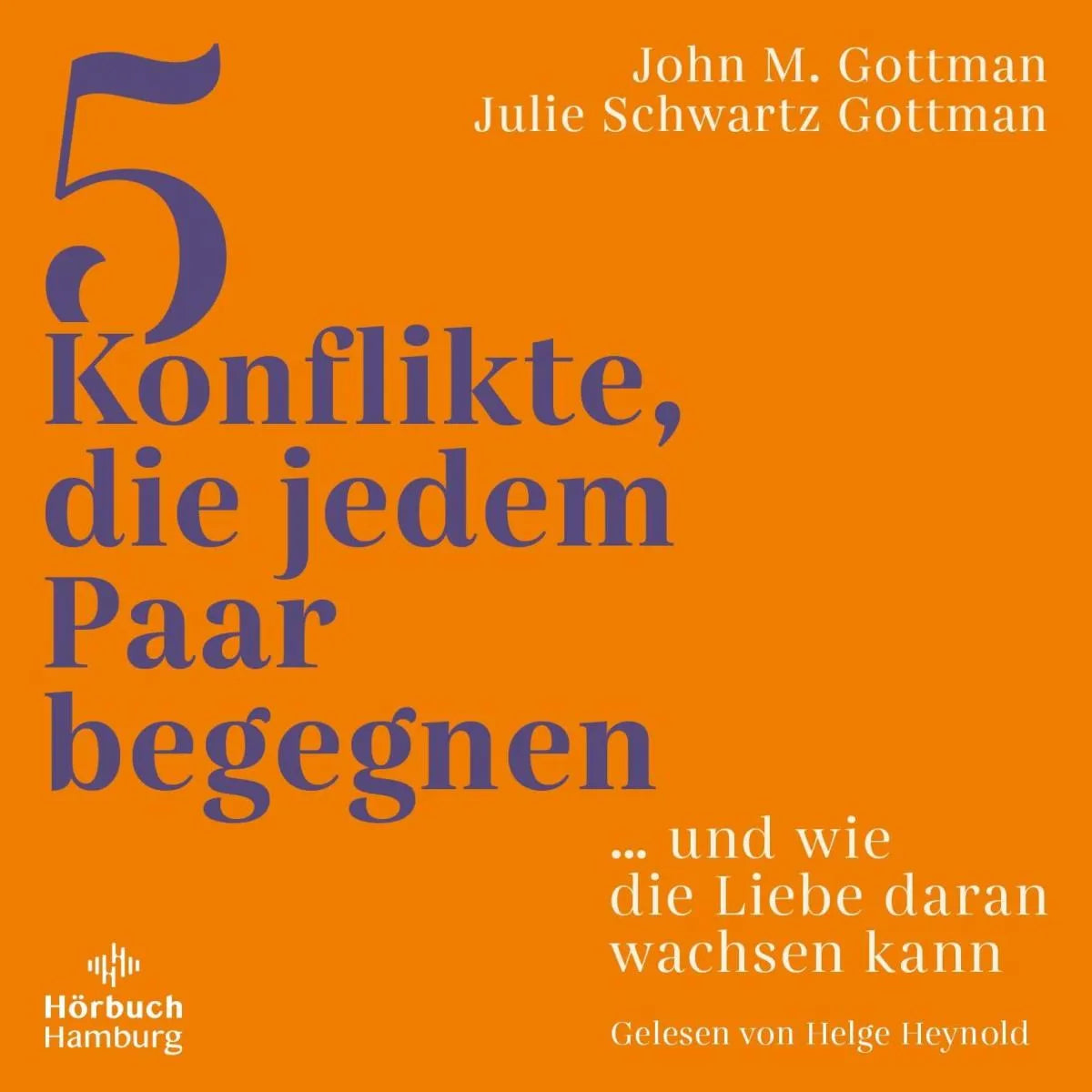 Cover: 5 Konflikte, die jedem Paar begegnen (Hörbuch Download) von John M. Gottman