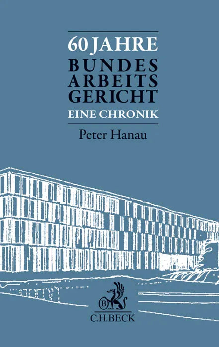 Buchcover von '60 Jahre Bundesarbeitsgericht' - Gebundene Ausgabe von Peter Hanau