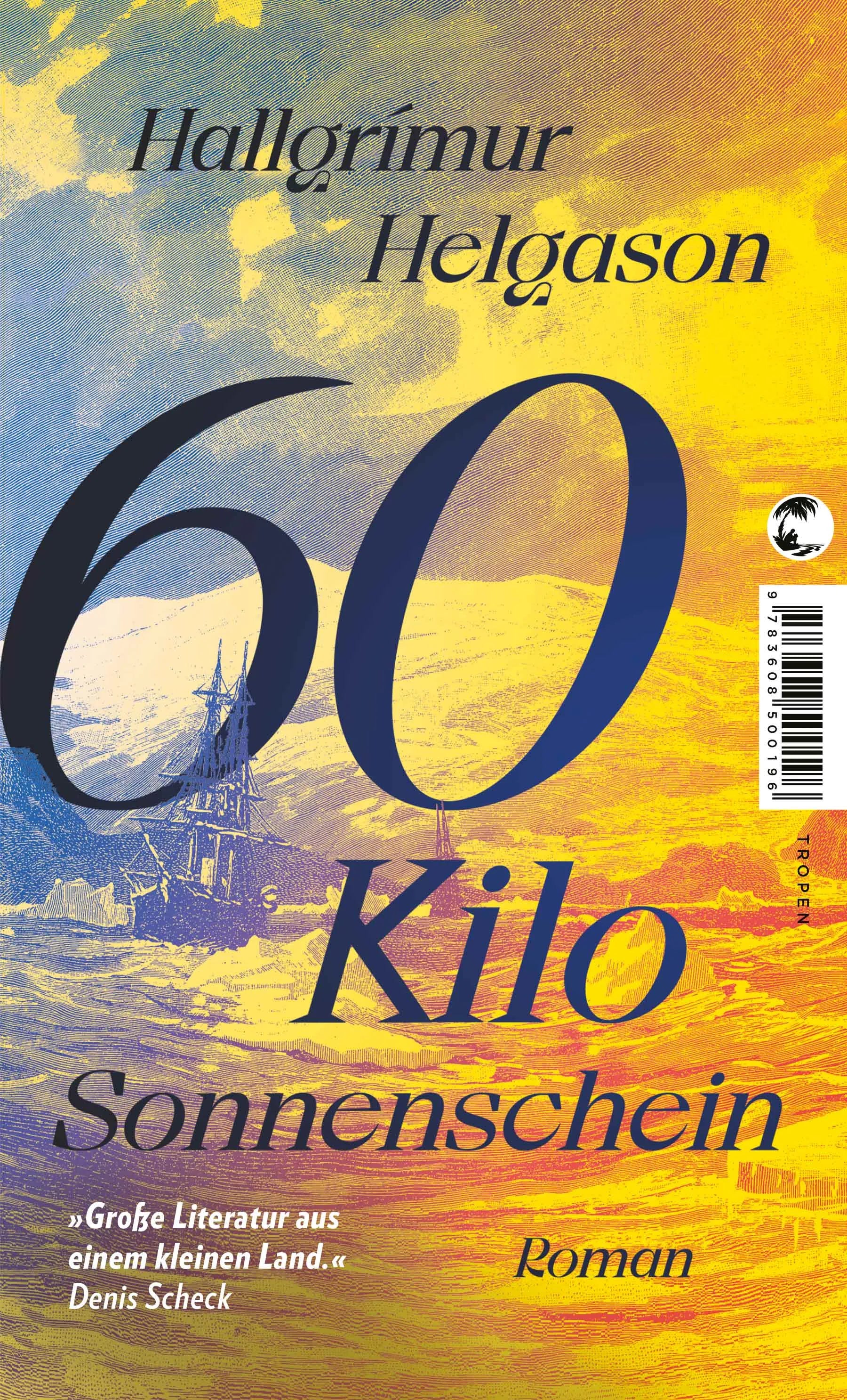 Buchcover von '60 Kilo Sonnenschein' - Taschenbuch von Hallgrímur Helgason