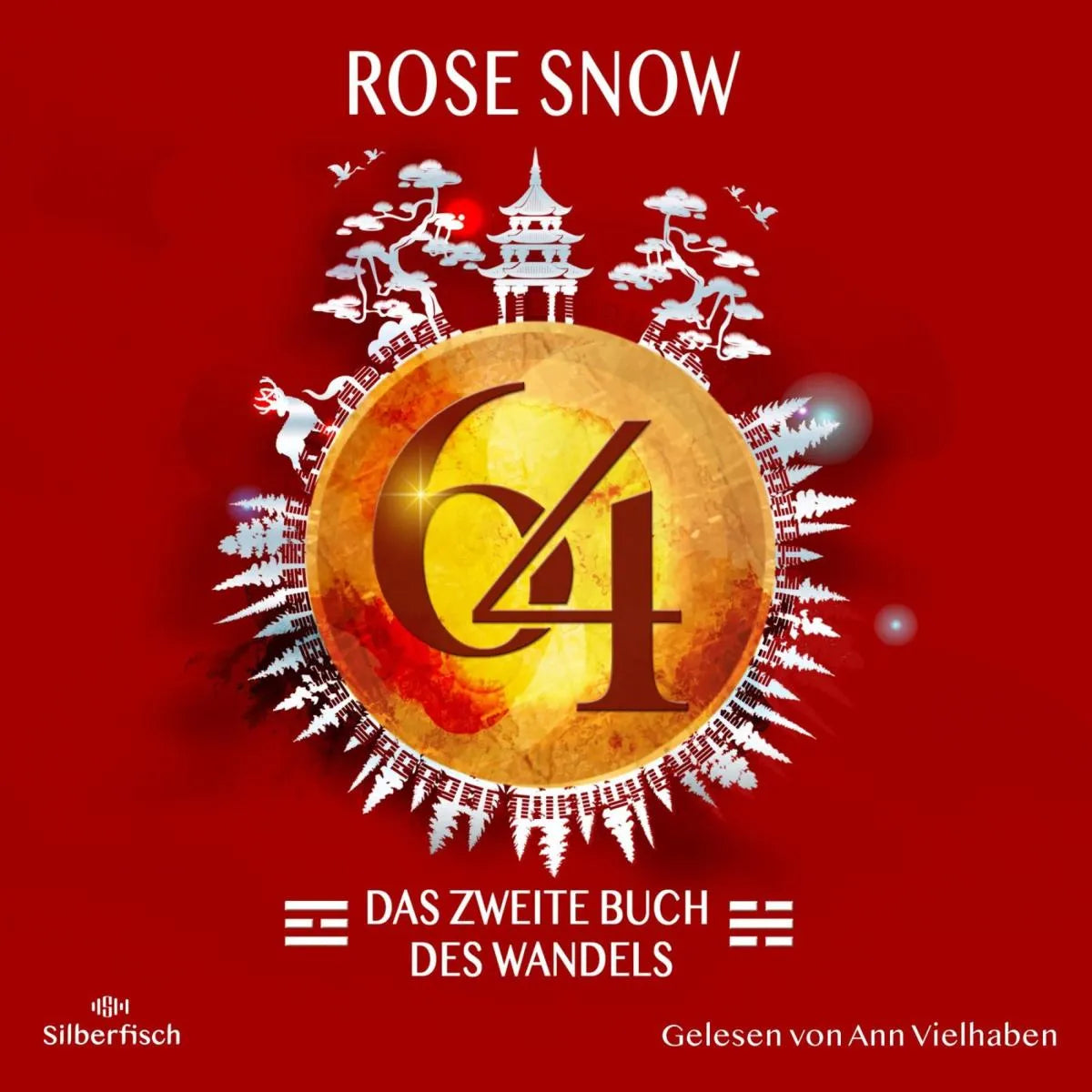 Cover: 64 - Die Bücher des Wandels 2: Das zweite Buch des Wandels (Hörbuch Download) von Rose Snow
