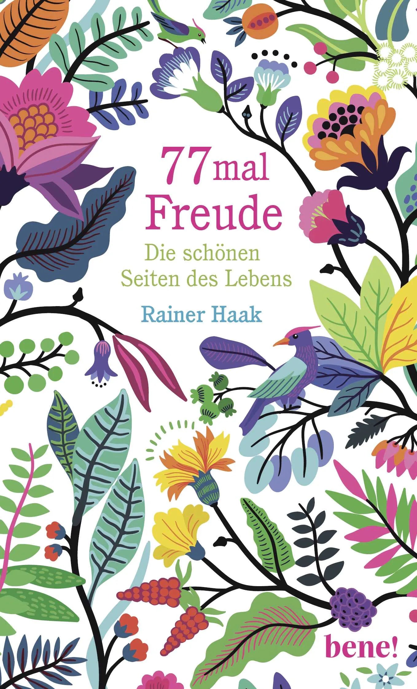 Buchcover von '77 mal Freude' - Gebundene Ausgabe von Rainer Haak