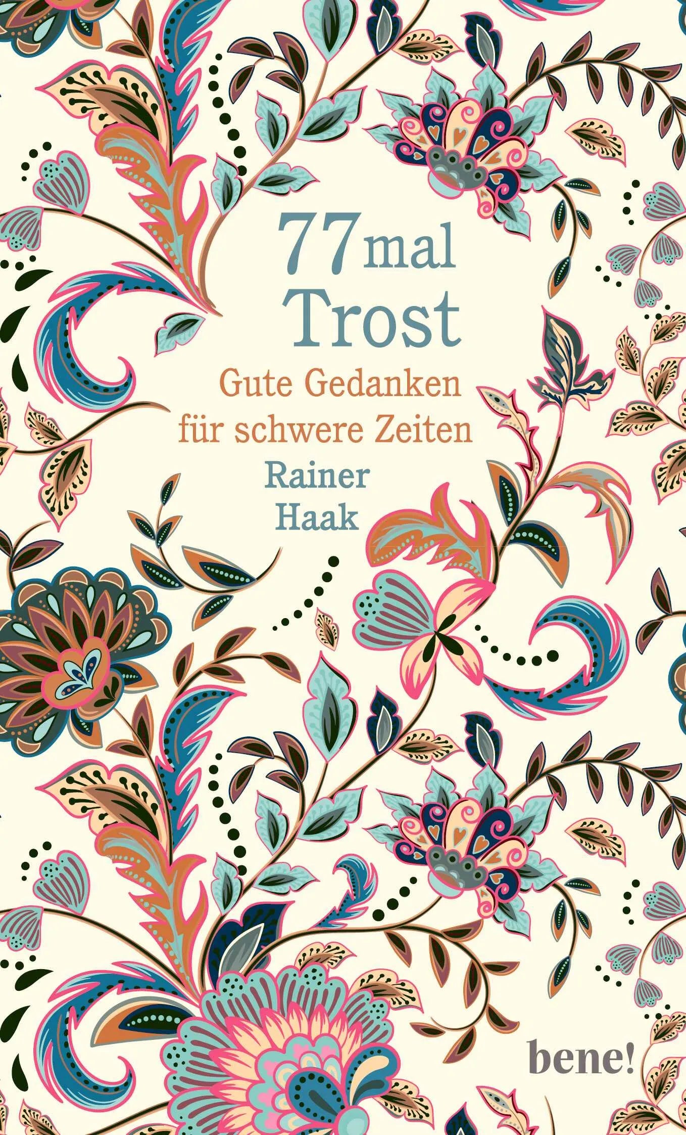 Buchcover von '77 mal Trost' - Gebundene Ausgabe von Rainer Haak
