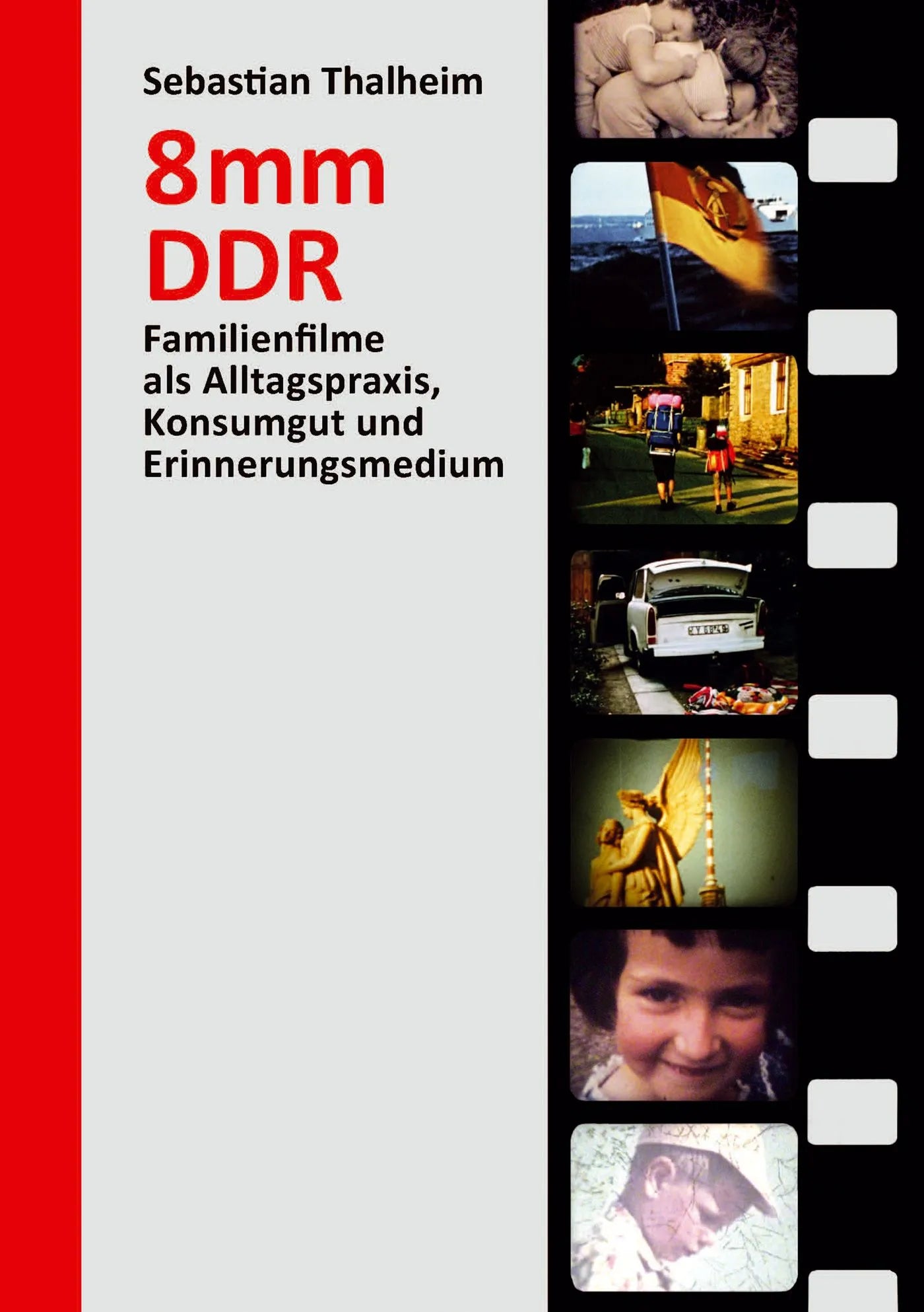 Buchcover von '8 mm DDR' - Paperback von Sebastian Thalheim