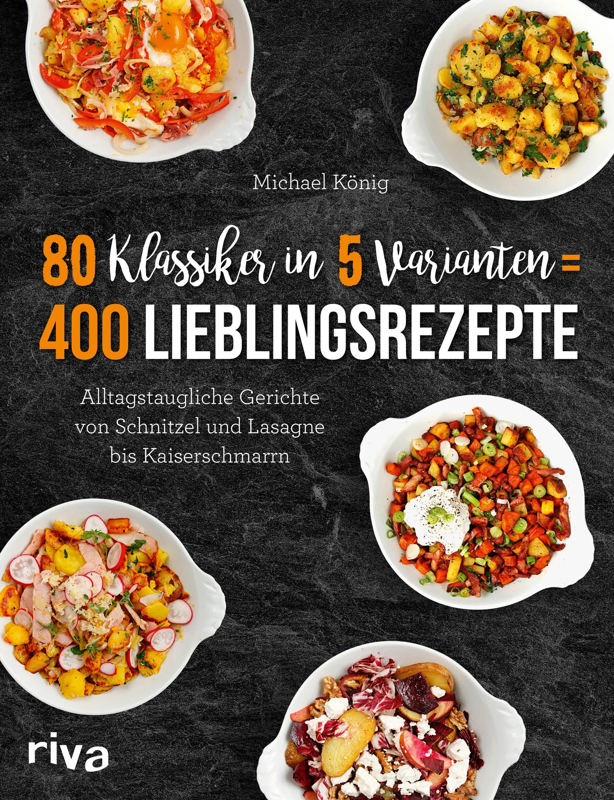 Buchcover von '80 Klassiker in 5 Varianten = 400 Lieblingsrezepte' - Gebundene Ausgabe von Michael König