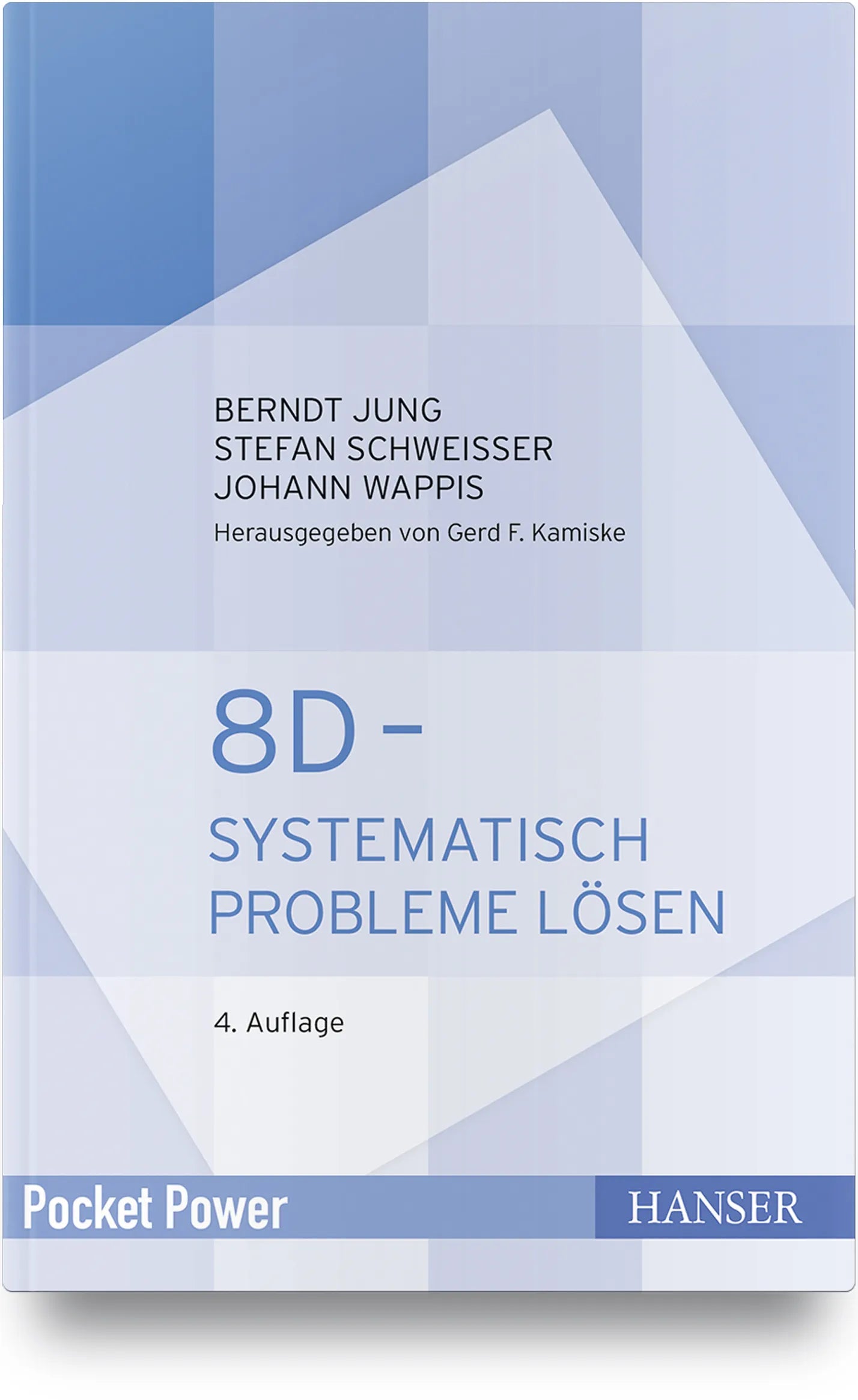 Buchcover von '8D - Systematisch Probleme lösen' - Gebundene Ausgabe von Berndt Jung