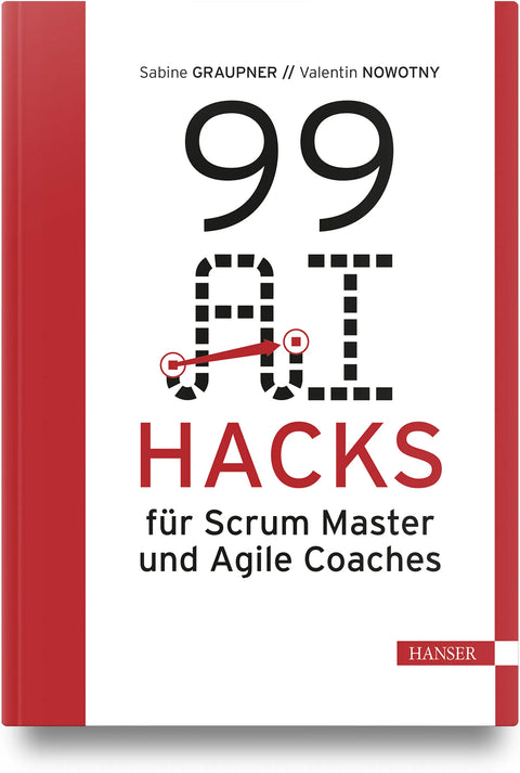 99 AI Hacks für Scrum Master und Agile Coaches
