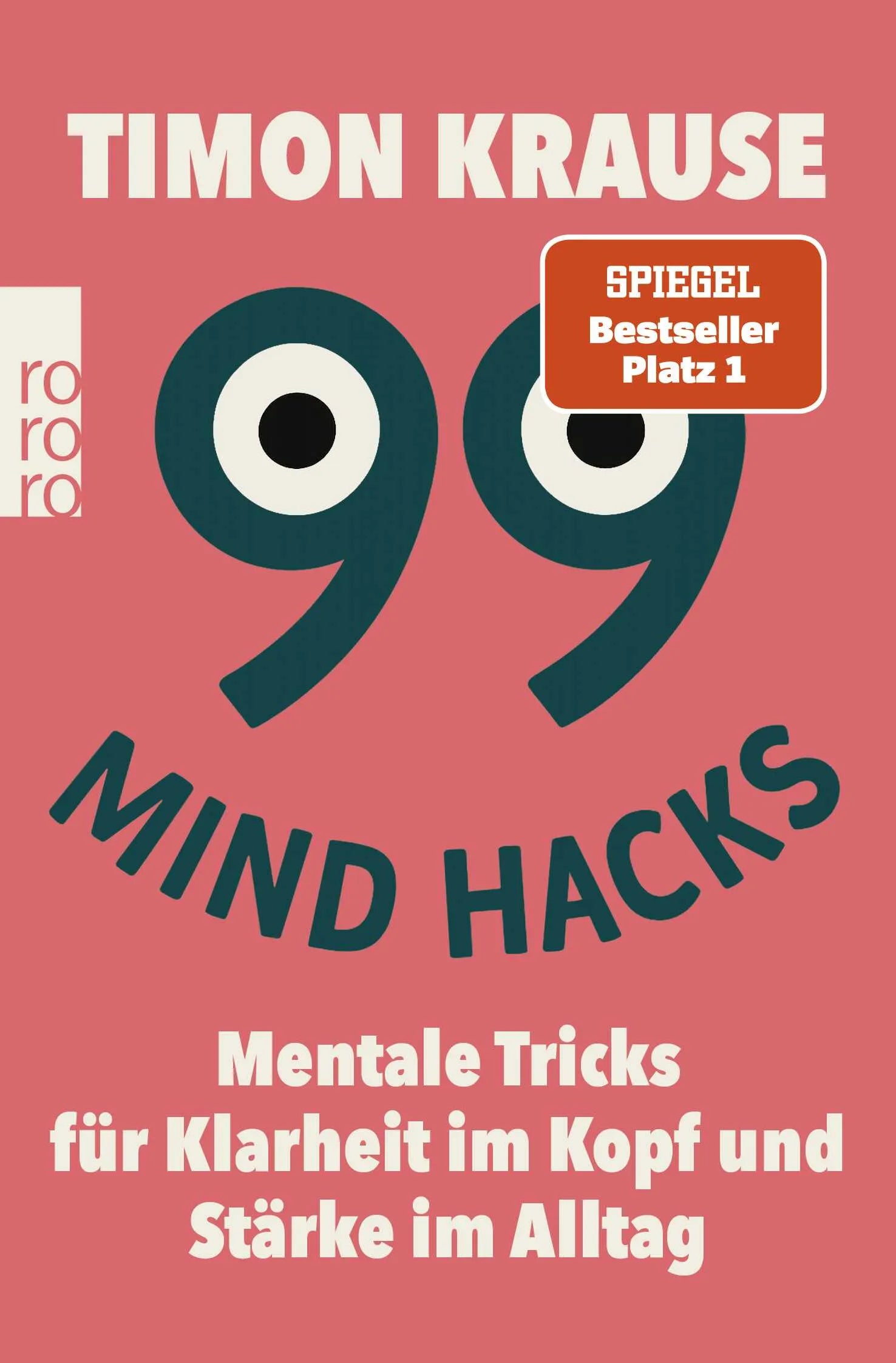 Cover: 99 Mind Hacks (Taschenbuch) von Timon Krause