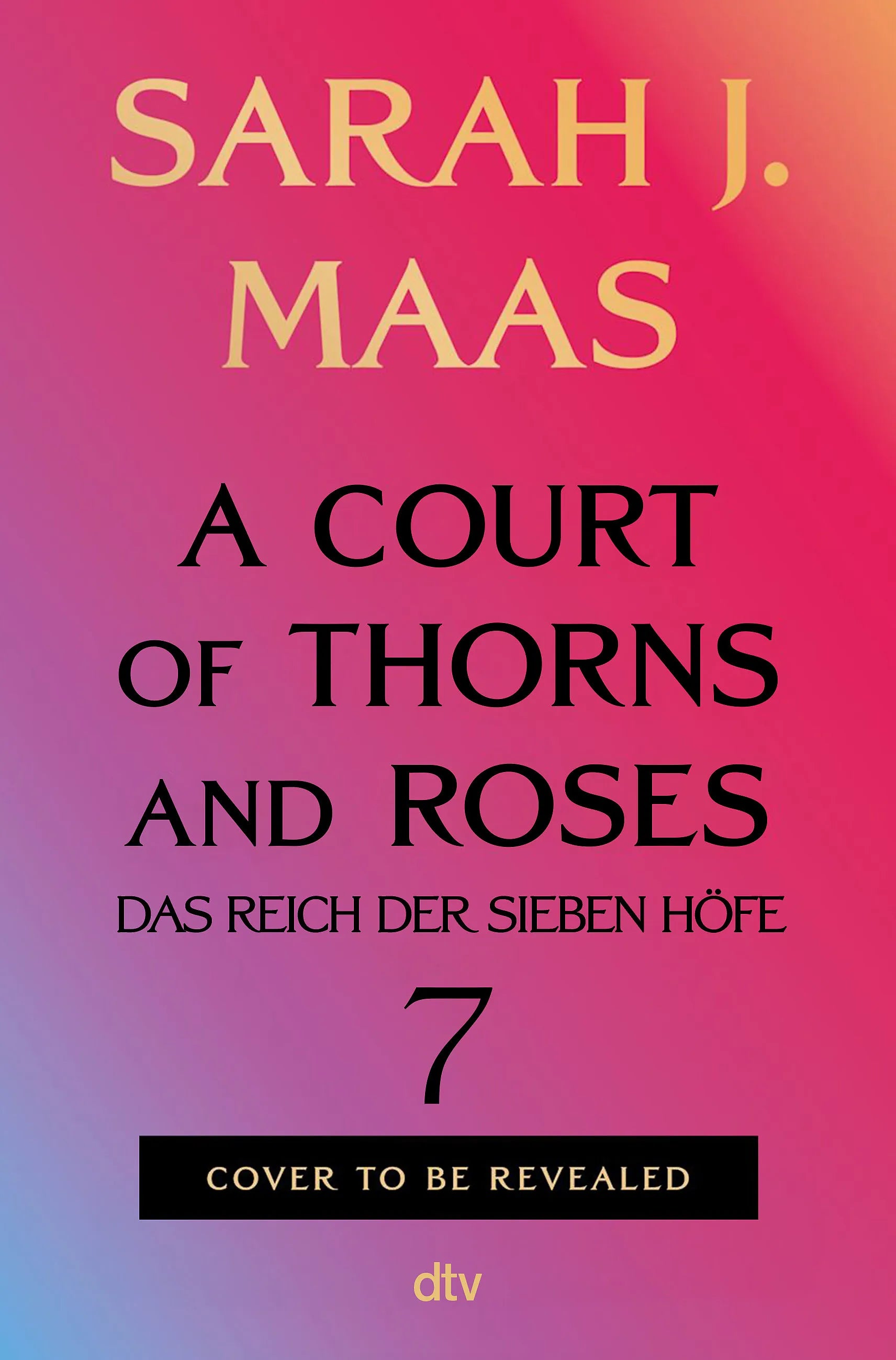 Buchcover von 'A Court of Thorns and Roses 7' - Gebundene Ausgabe von Sarah J. Maas