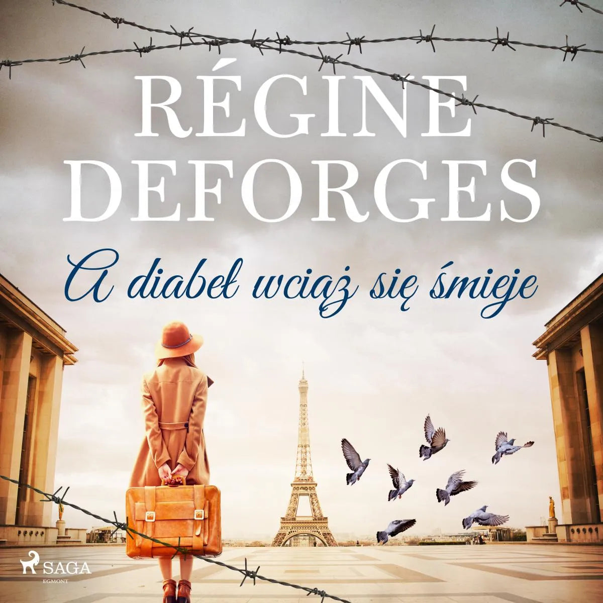 Cover: A diabeł wciąż się śmieje (Hörbuch Download) von Régine Deforges