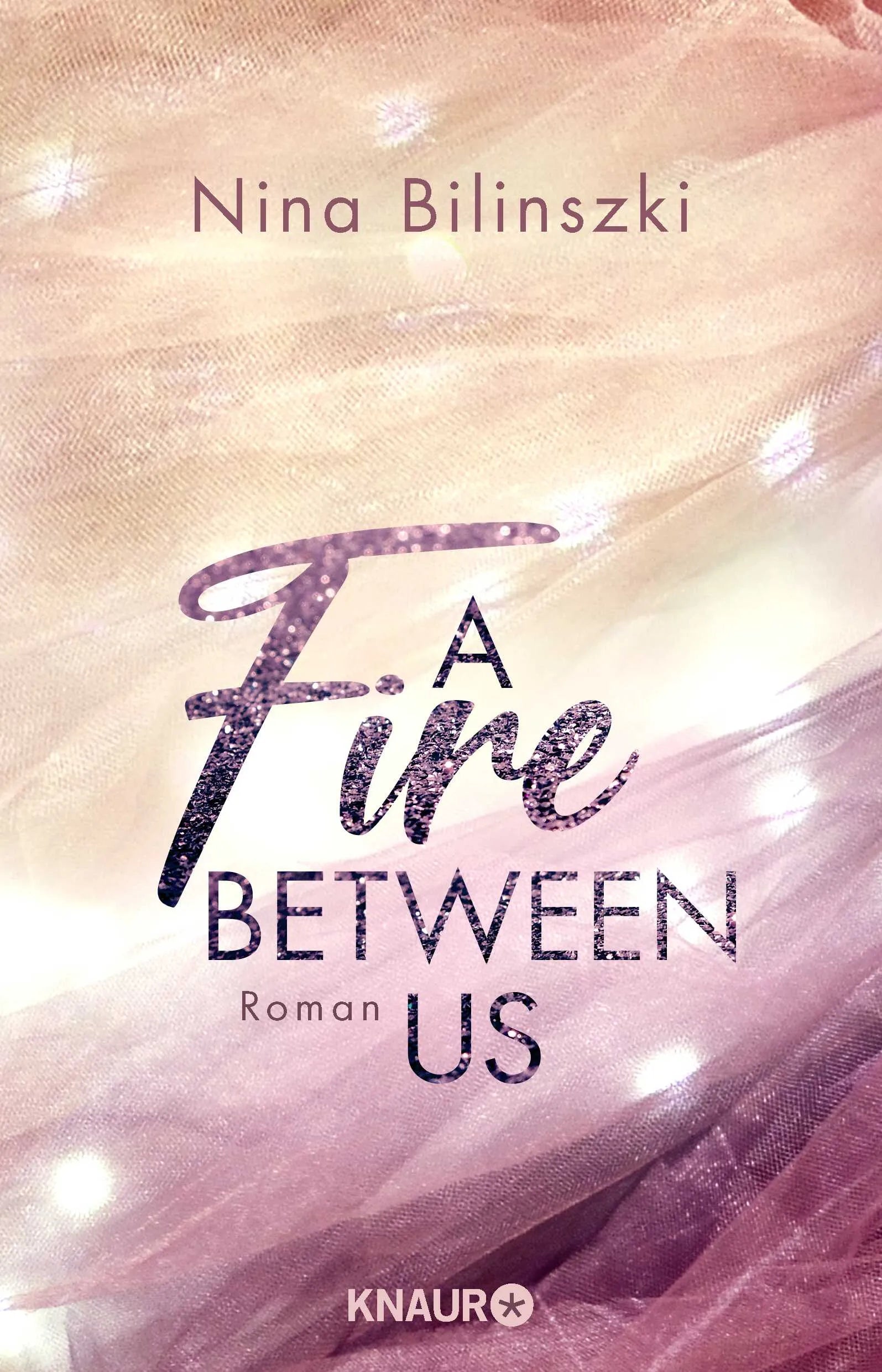 Buchcover von 'A Fire Between Us' - Paperback von Nina Bilinszki