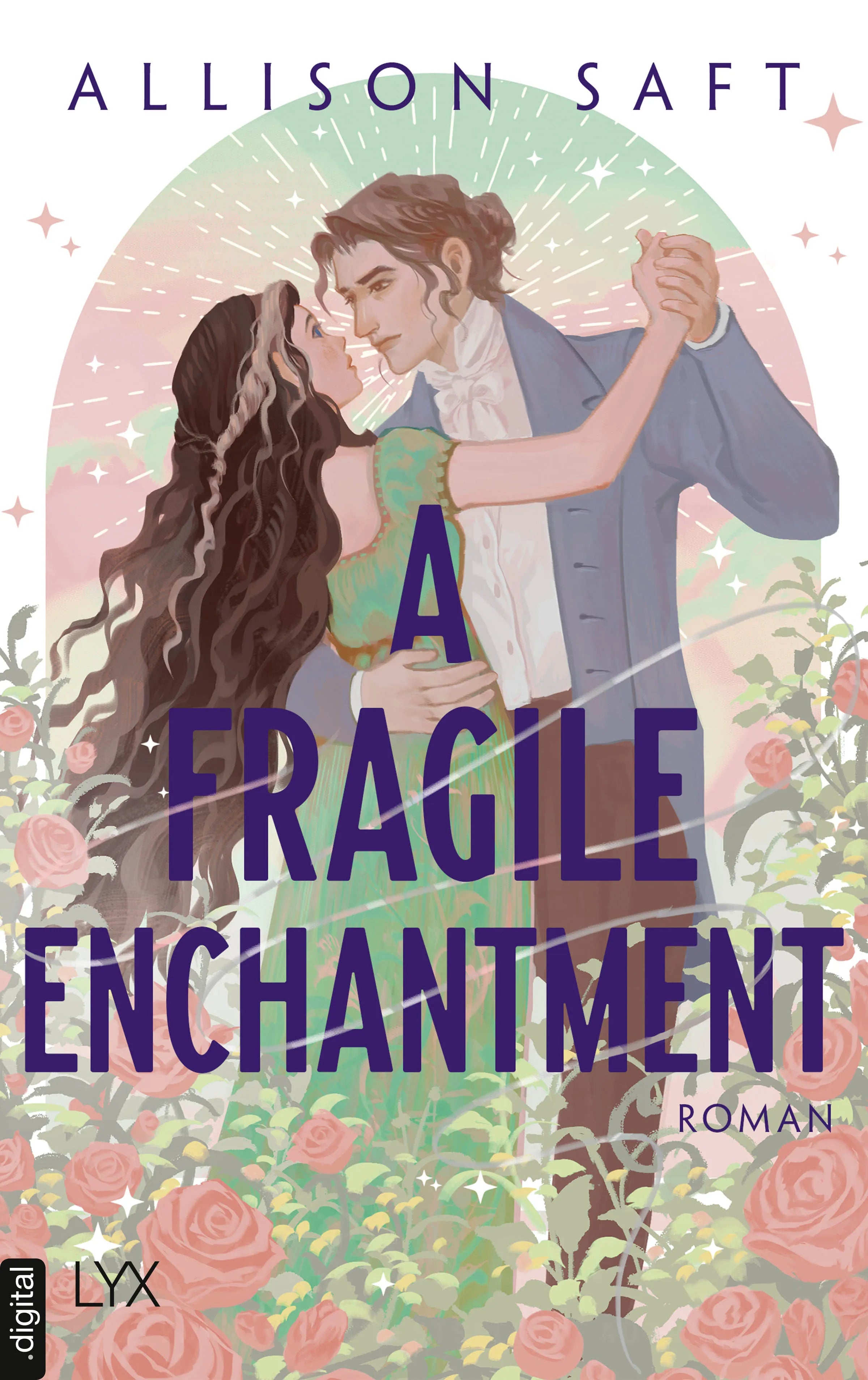 Cover: A Fragile Enchantment (E-Book) von Allison Saft