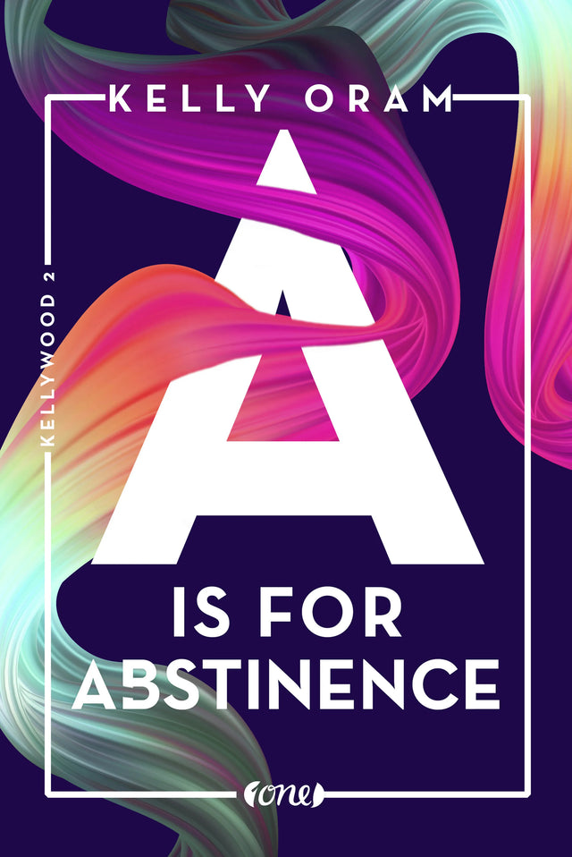 Buchcover von 'A is for Abstinence' - Paperback von Kelly Oram