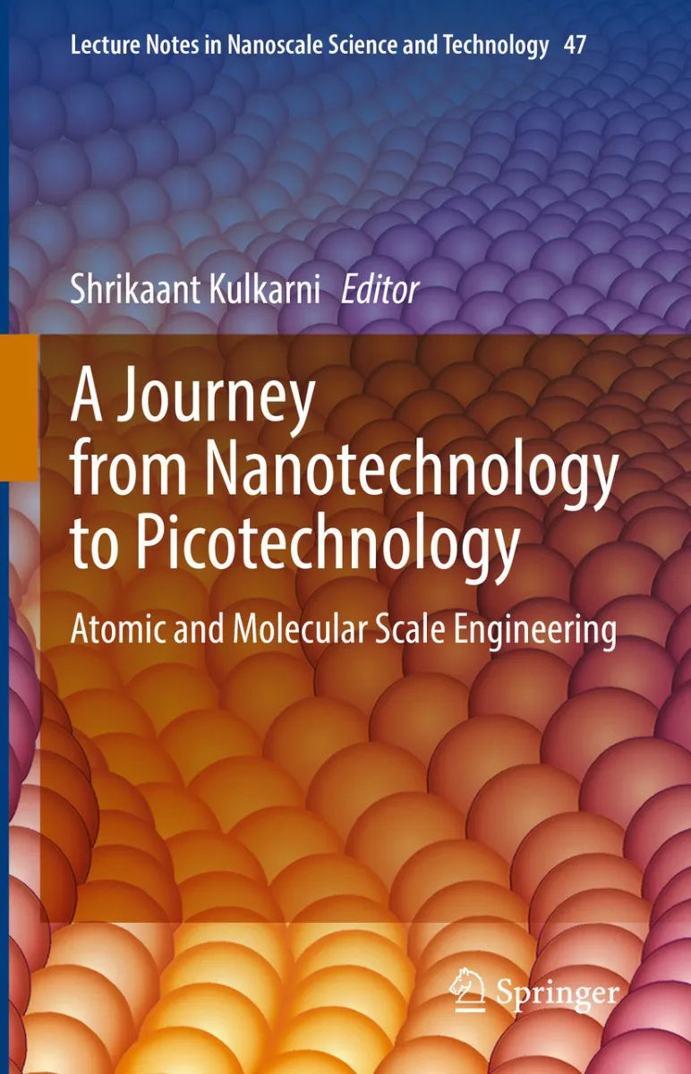 Cover: A Journey from Nanotechnology to Picotechnology (E-Book) von Shrikaant Kulkarni