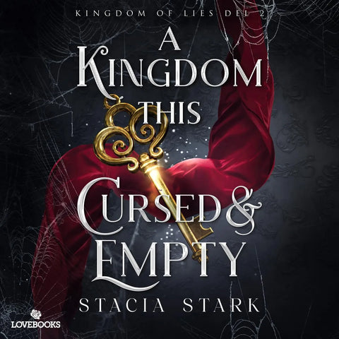 A Kingdom this Cursed and Empty