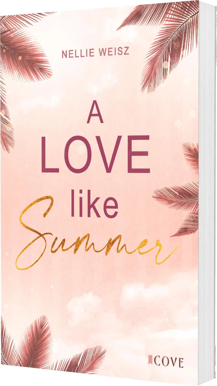 Buchcover von 'A Love Like Summer' - Taschenbuch von Nellie Weisz